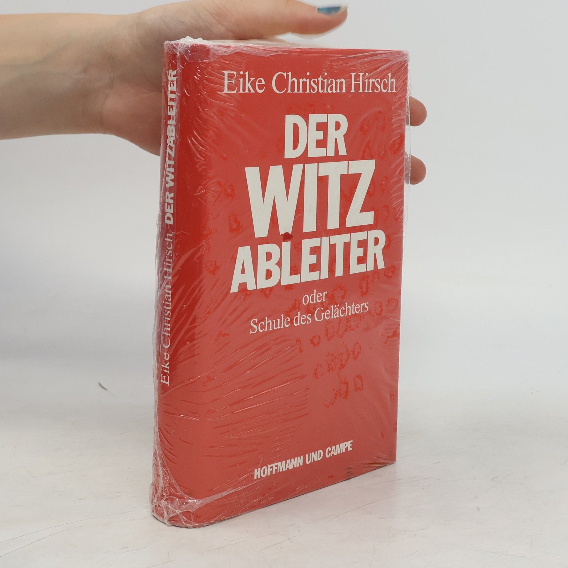 Eike Christian Hirsch Der Witzableiter oder Schule des Gelächters