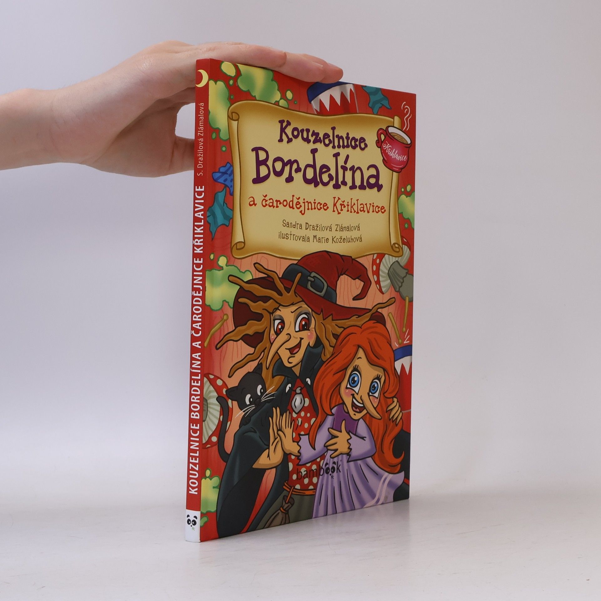 Sandra Dražilová Zlámalová Kouzelnice Bordelína a čarodějnice Křiklavice