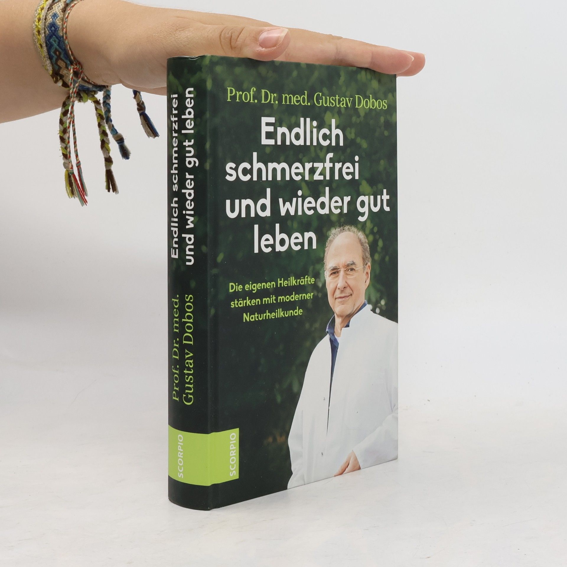 Gustav Dobos Endlich schmerzfrei und wieder gut leben