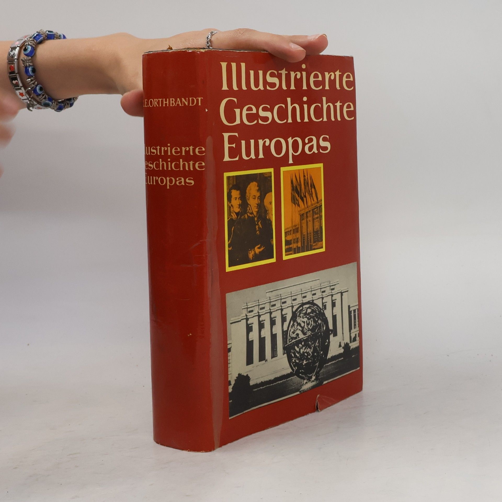 Eberhard Orthbandt Illustrierte Geschichte Europas