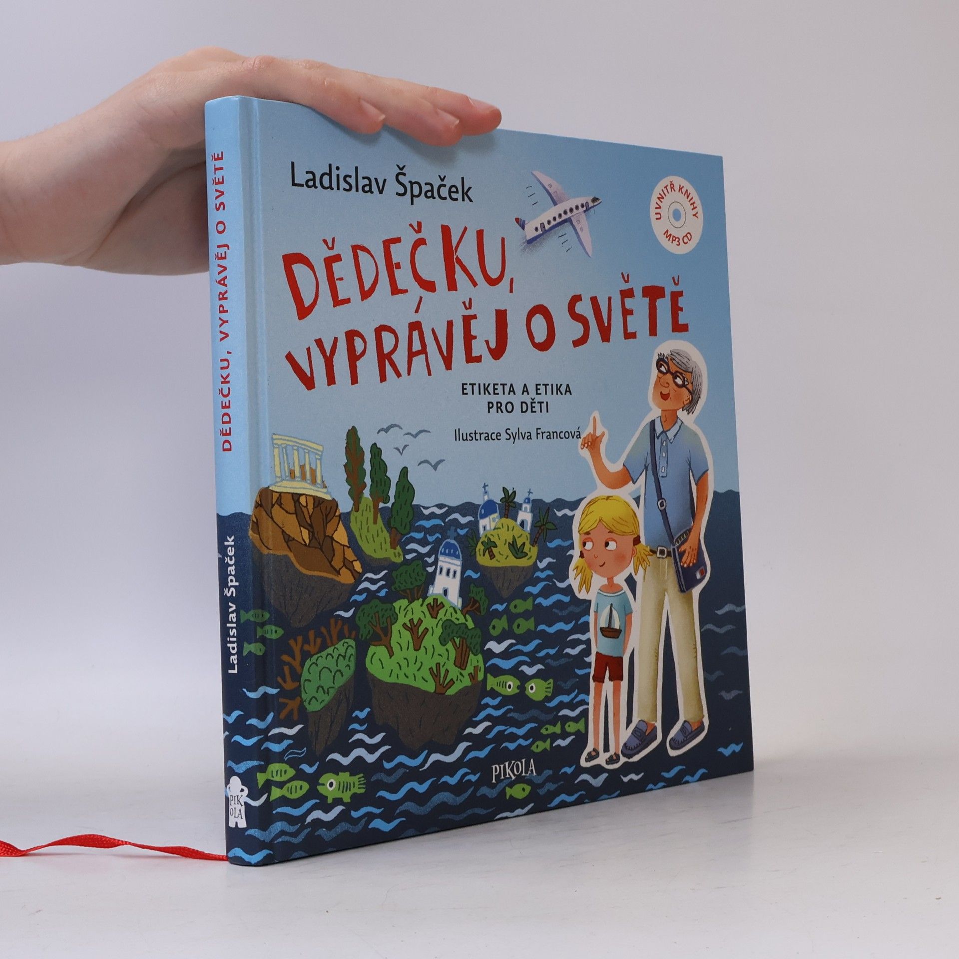 Ladislav Špaček Dědečku, vyprávěj o světě