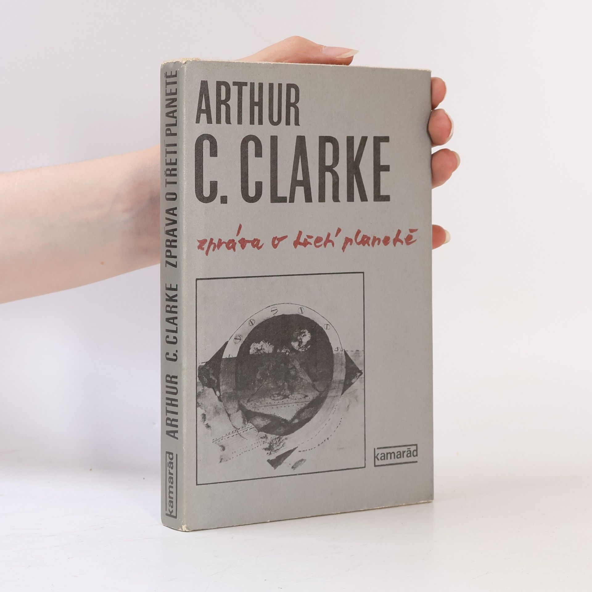 Arthur C. Clarke Zpráva o třetí planetě