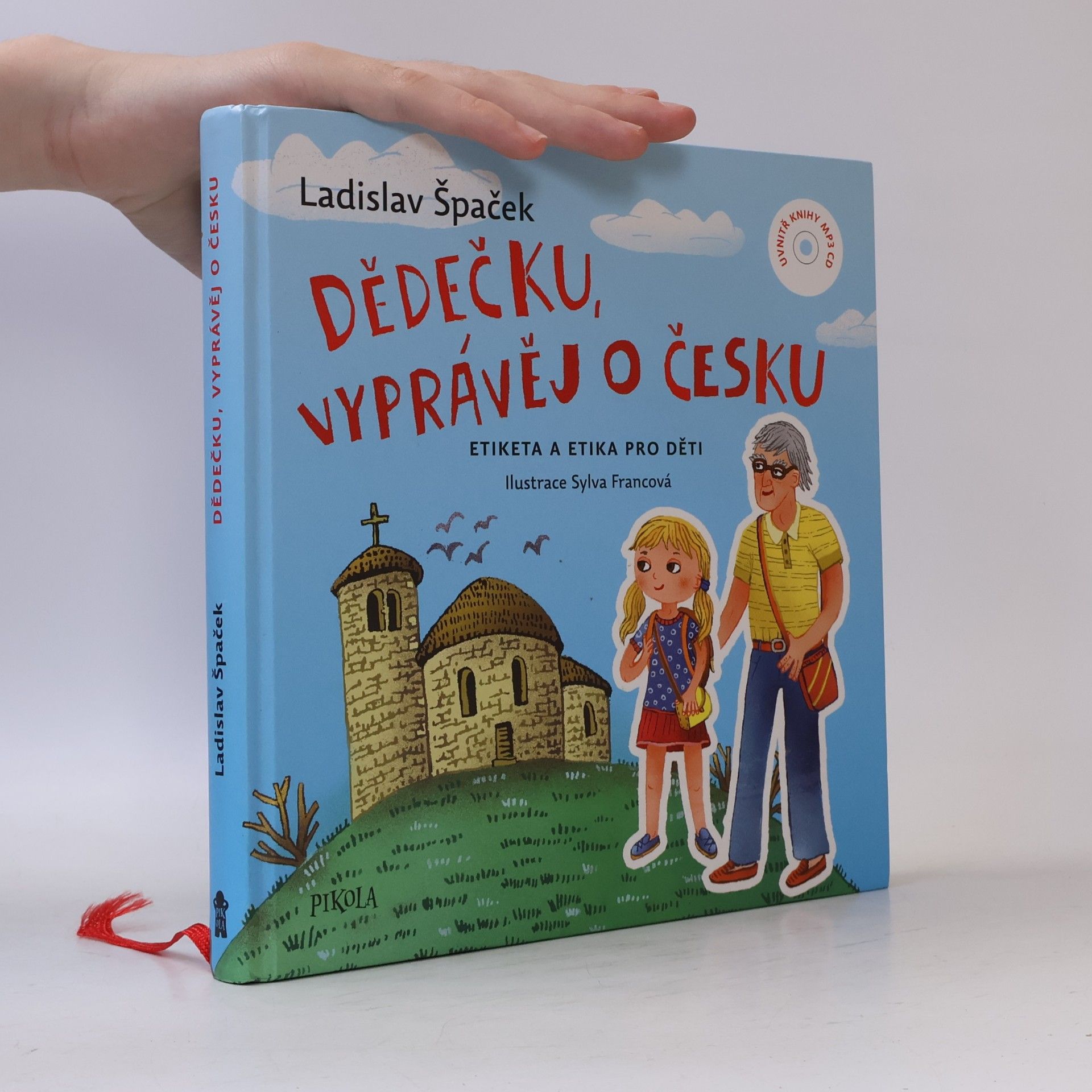 Ladislav Špaček Dědečku, vyprávěj o Česku : Etiketa a etika pro děti
