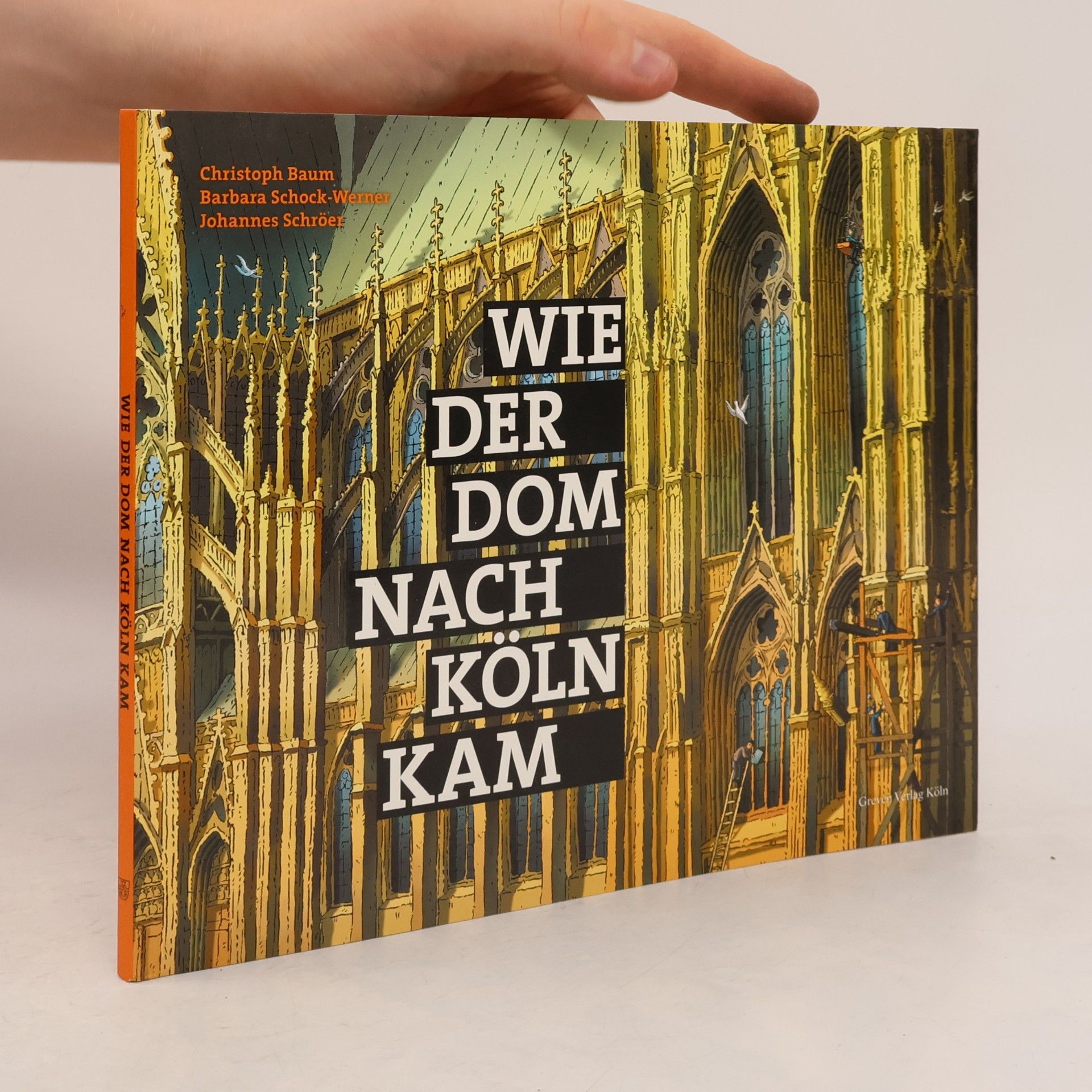 Christoph Baum Wie der Dom nach Köln kam