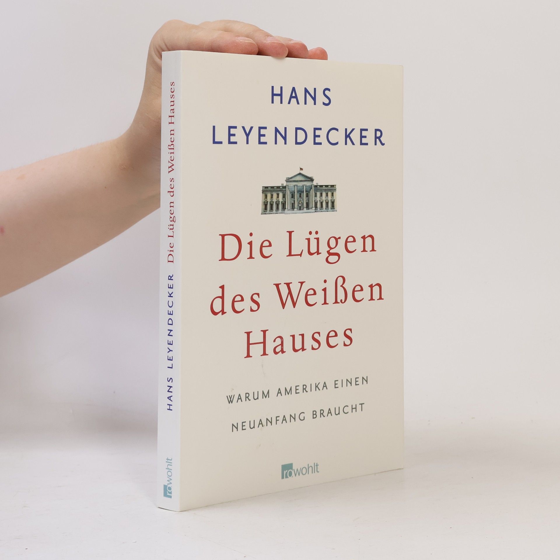 Die Lügen des Weißen Hauses