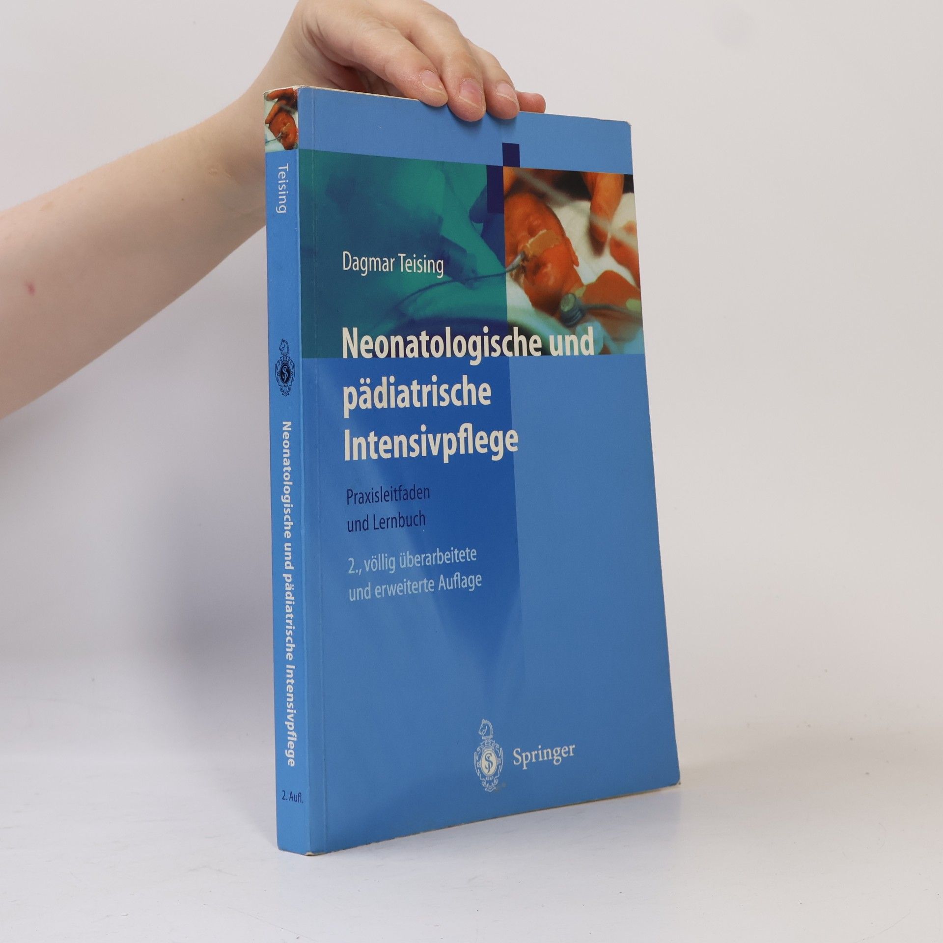 Dagmar Teising Neonatologische und pädiatrische Intensivpflege