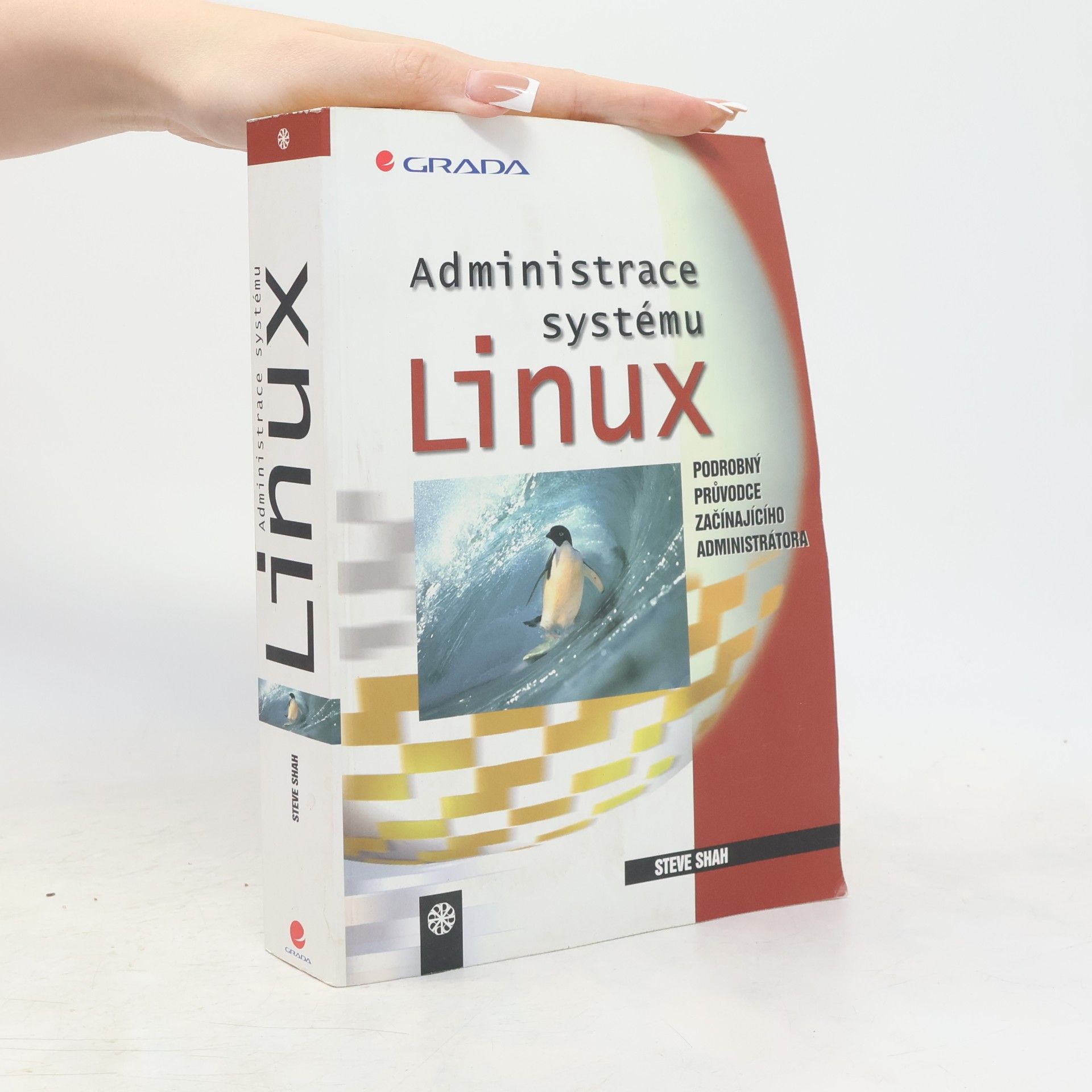 Steve Shah Administrace systému Linux