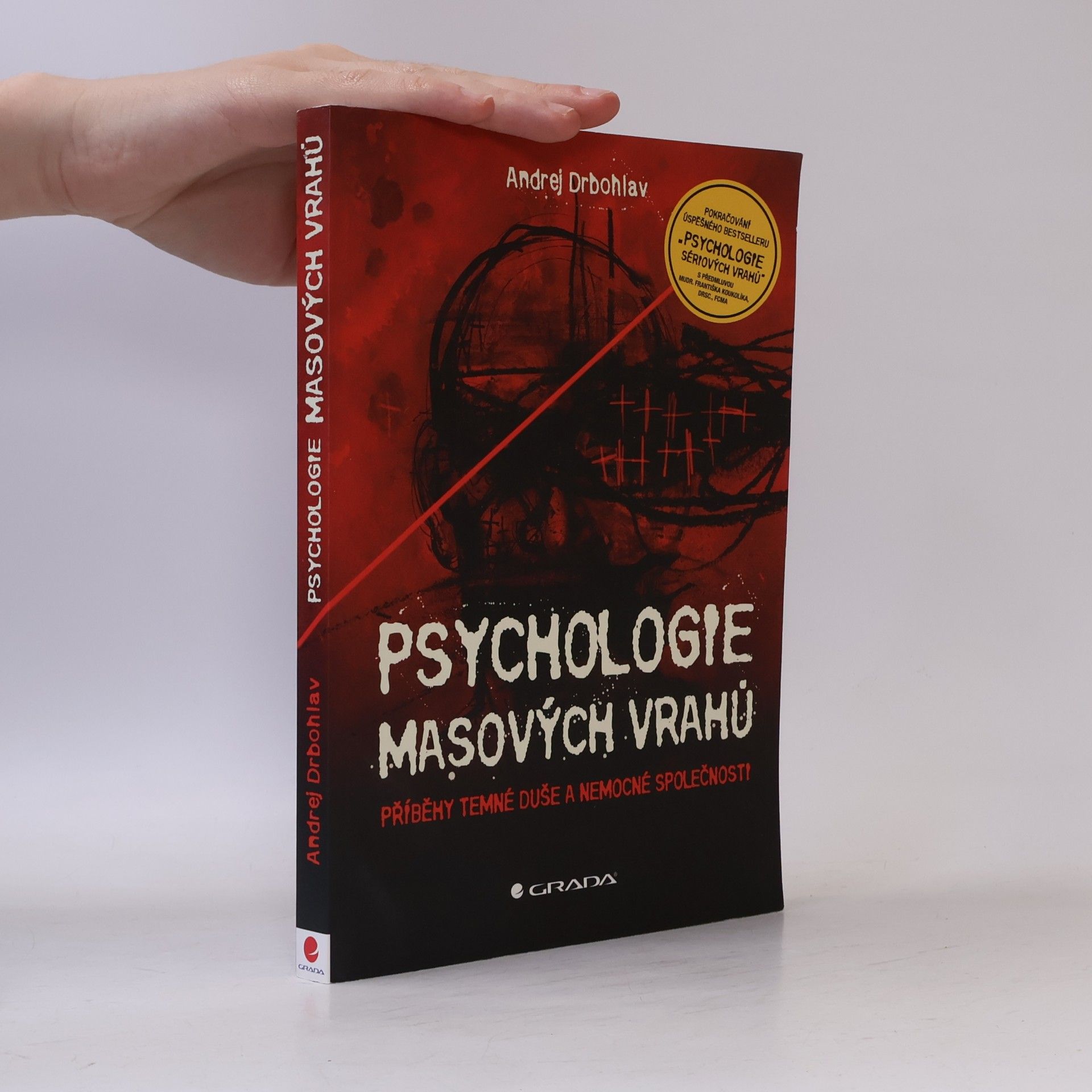 Andrej Drbohlav Psychologie masových vrahů