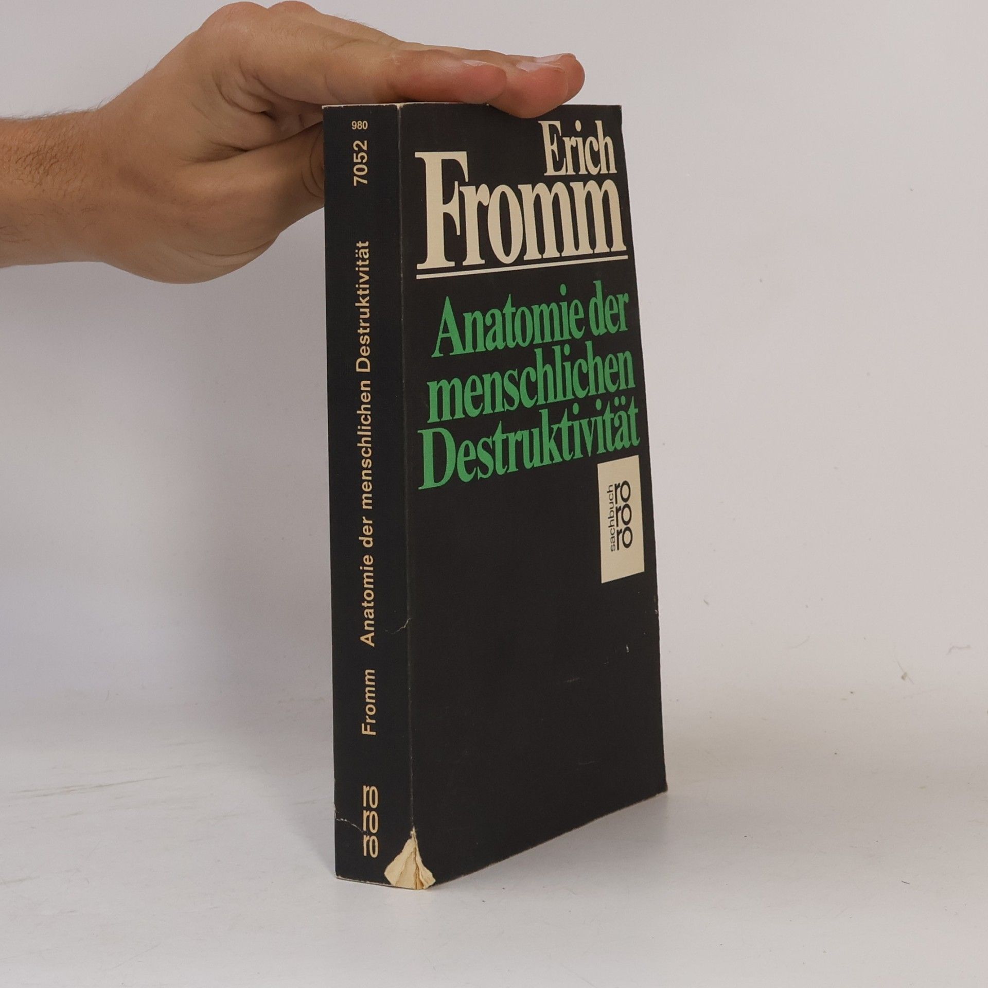 Erich Fromm Anatomie der menschlichen Destruktivität