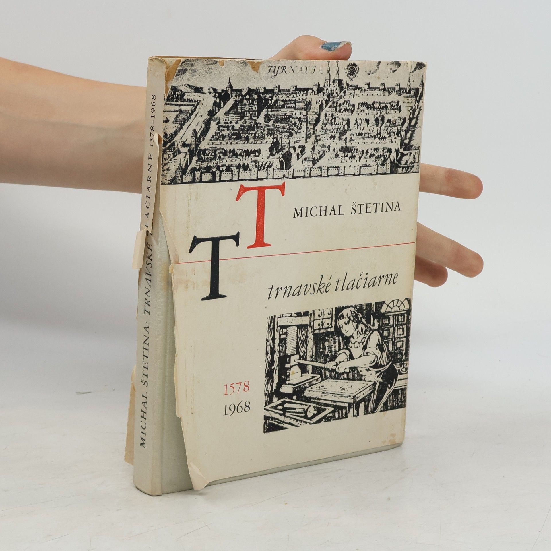 Michal Štětina Trnavské tlačiarne 1578 - 1968