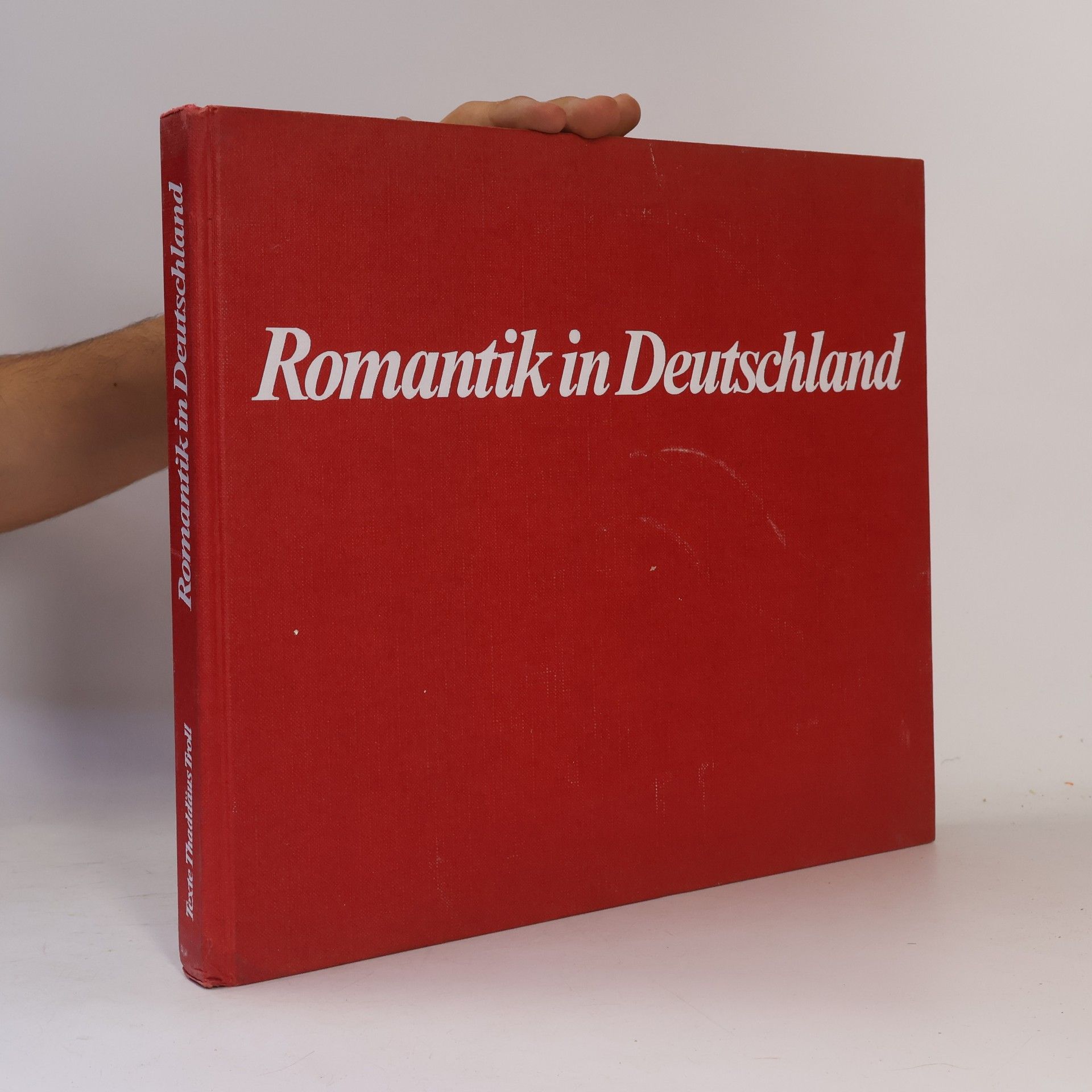 Thaddäus Troll Romantik in Deutschland : 117 grossformatige Farbbilder