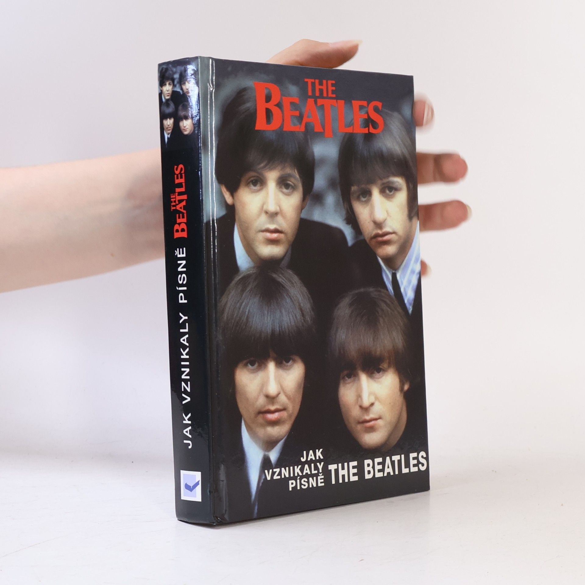 Steve Turner The Beatles: Jak vznikaly písně