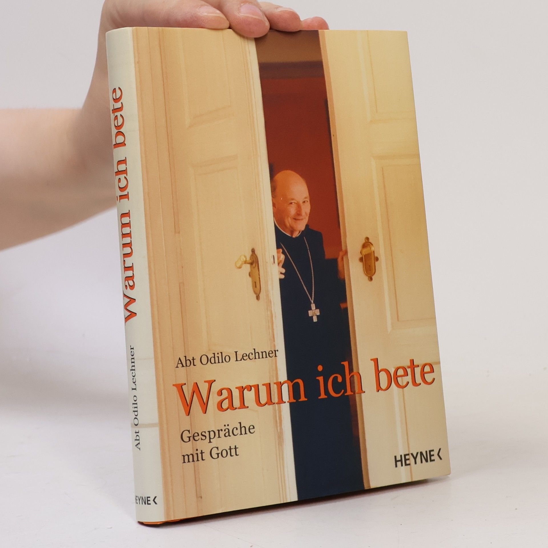 Odilo Abt Lechner Warum ich bete
