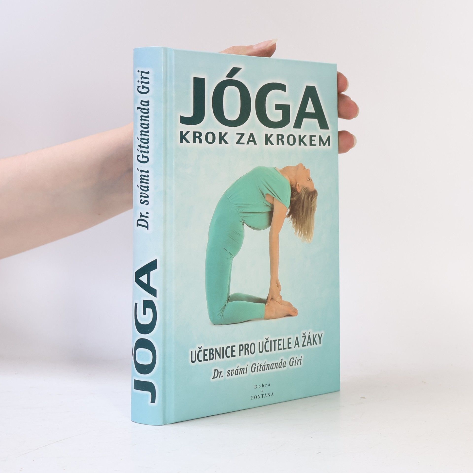 Jóga krok za krokem: učebnice pro učitele a žáky.