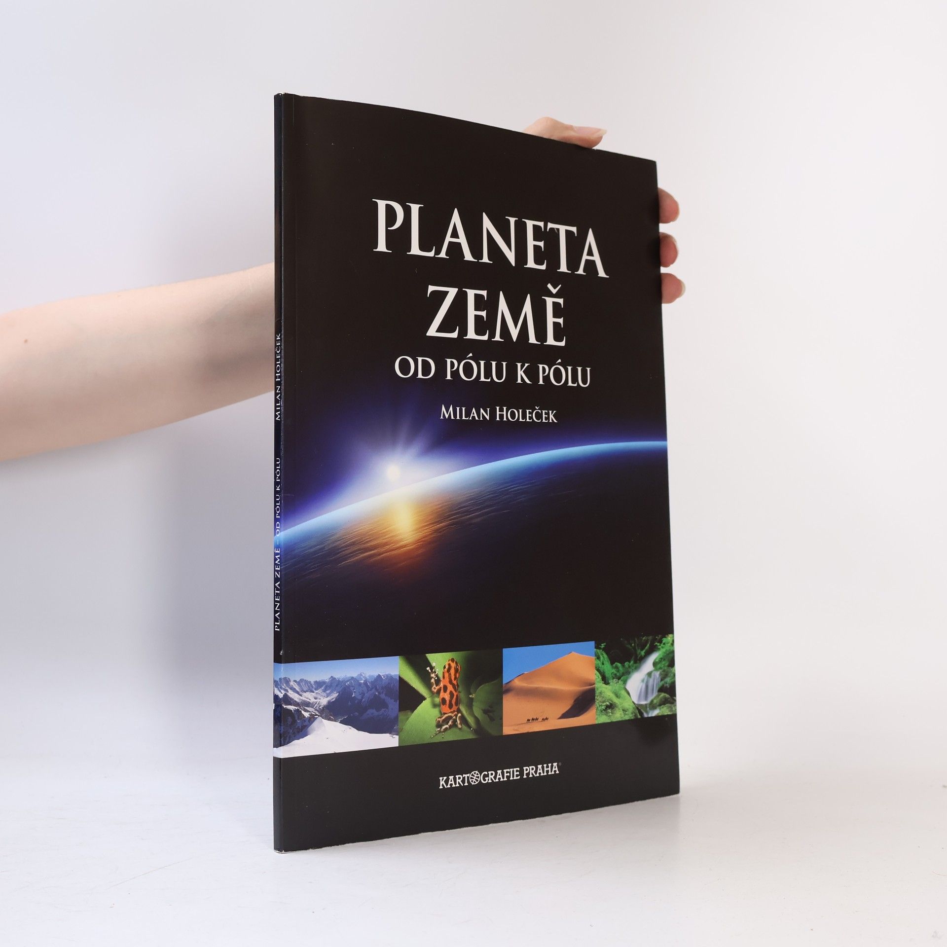 Milan Holeček Planeta Země od pólu k pólu