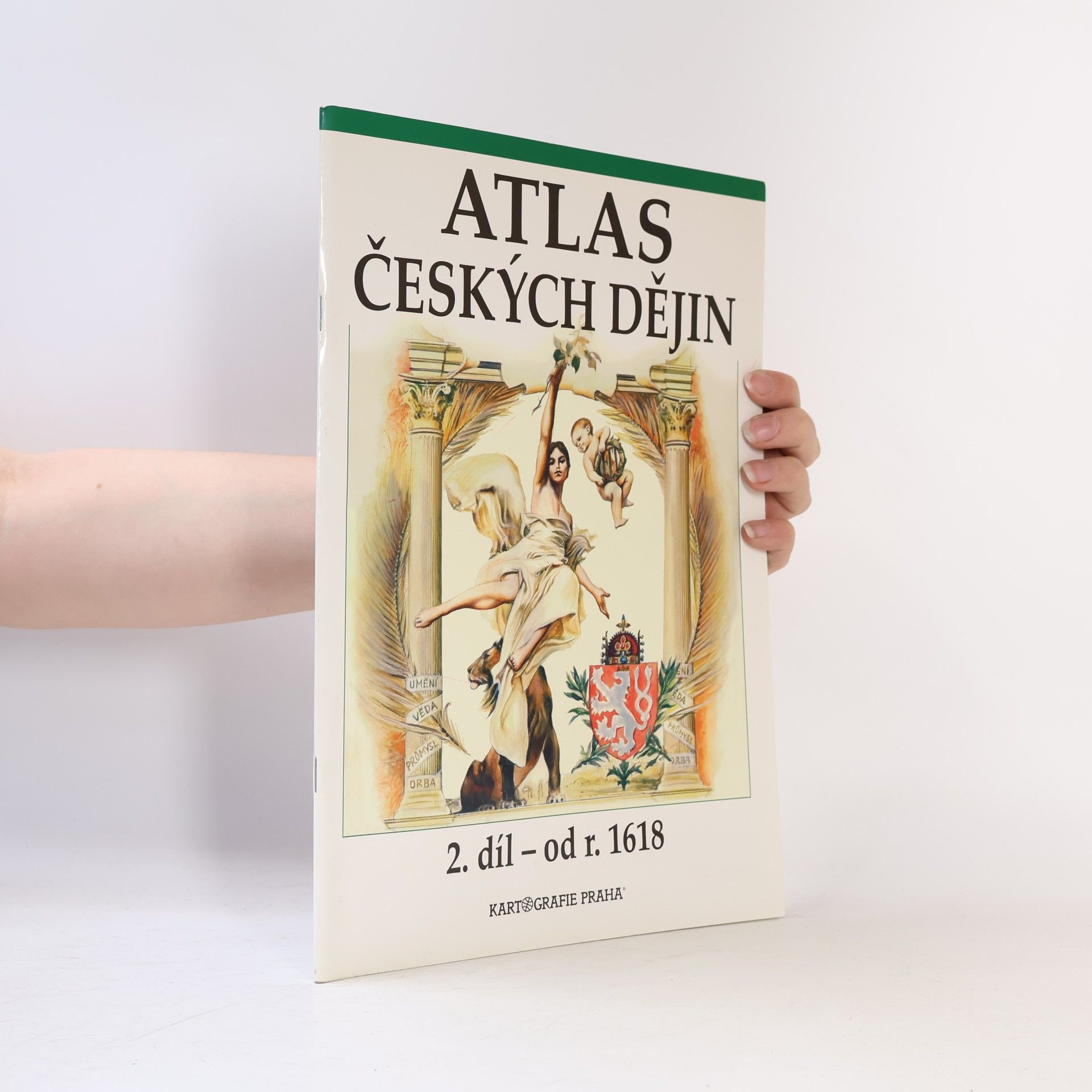 Various authors Atlas českých dějin. 2. díl - od r. 1618