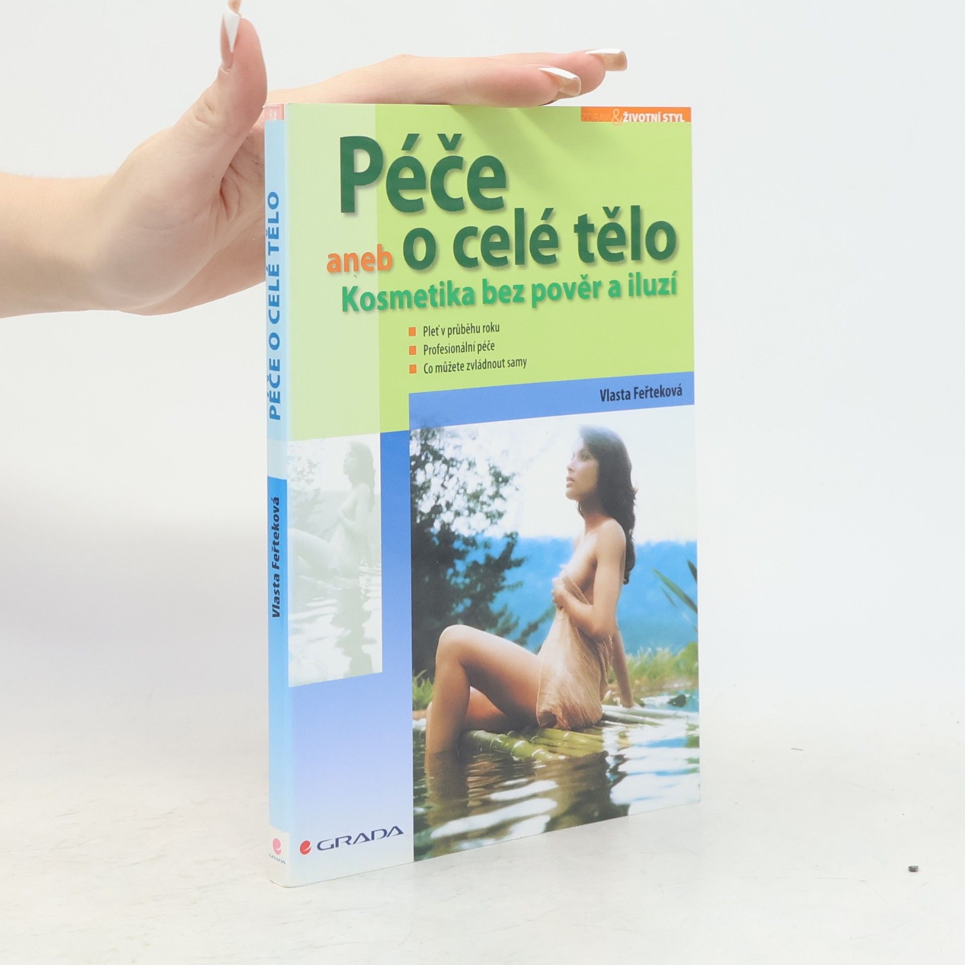 Vlasta Feřteková Péče o celé tělo