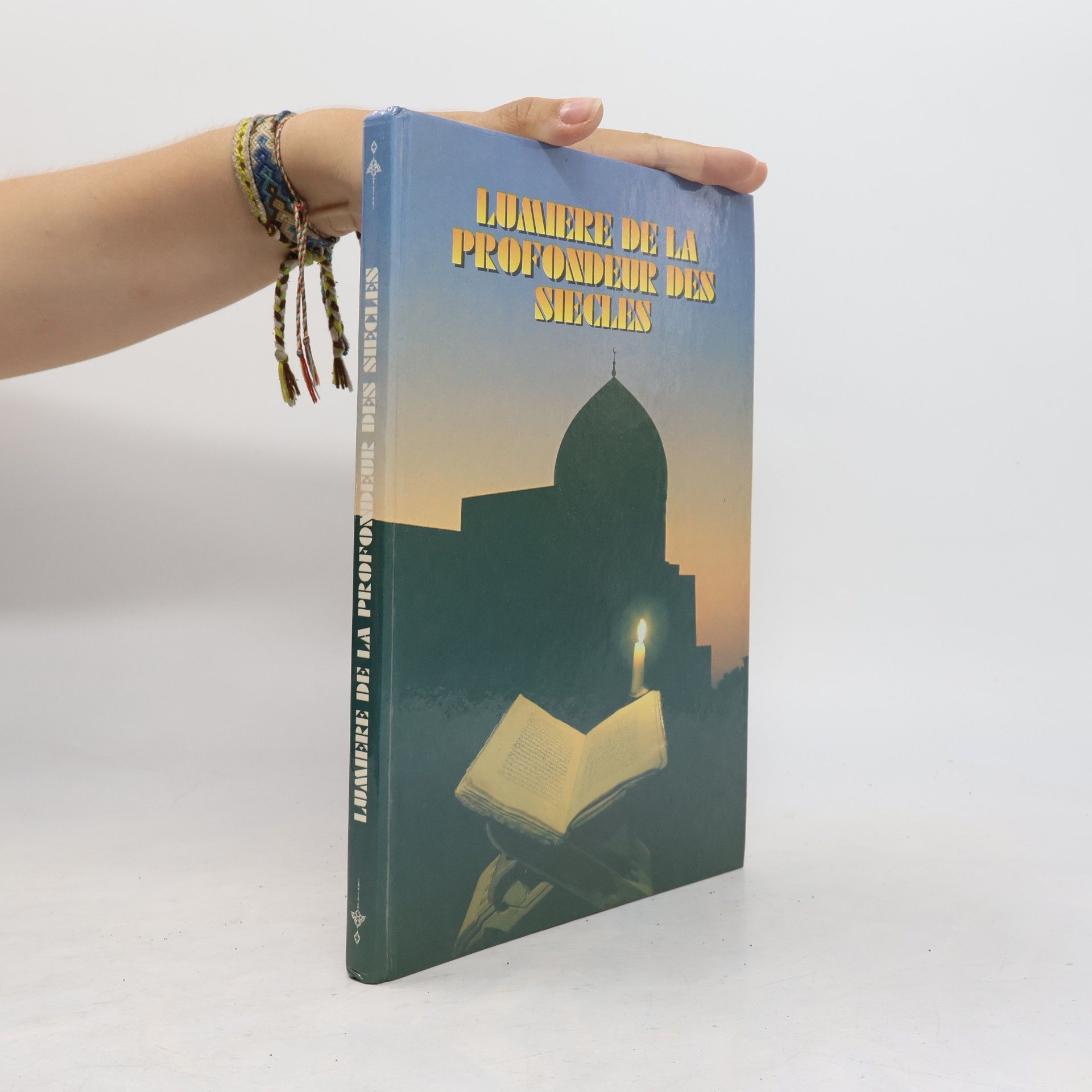 Collectif d'auteurs Lumière de la profondeur des siècles