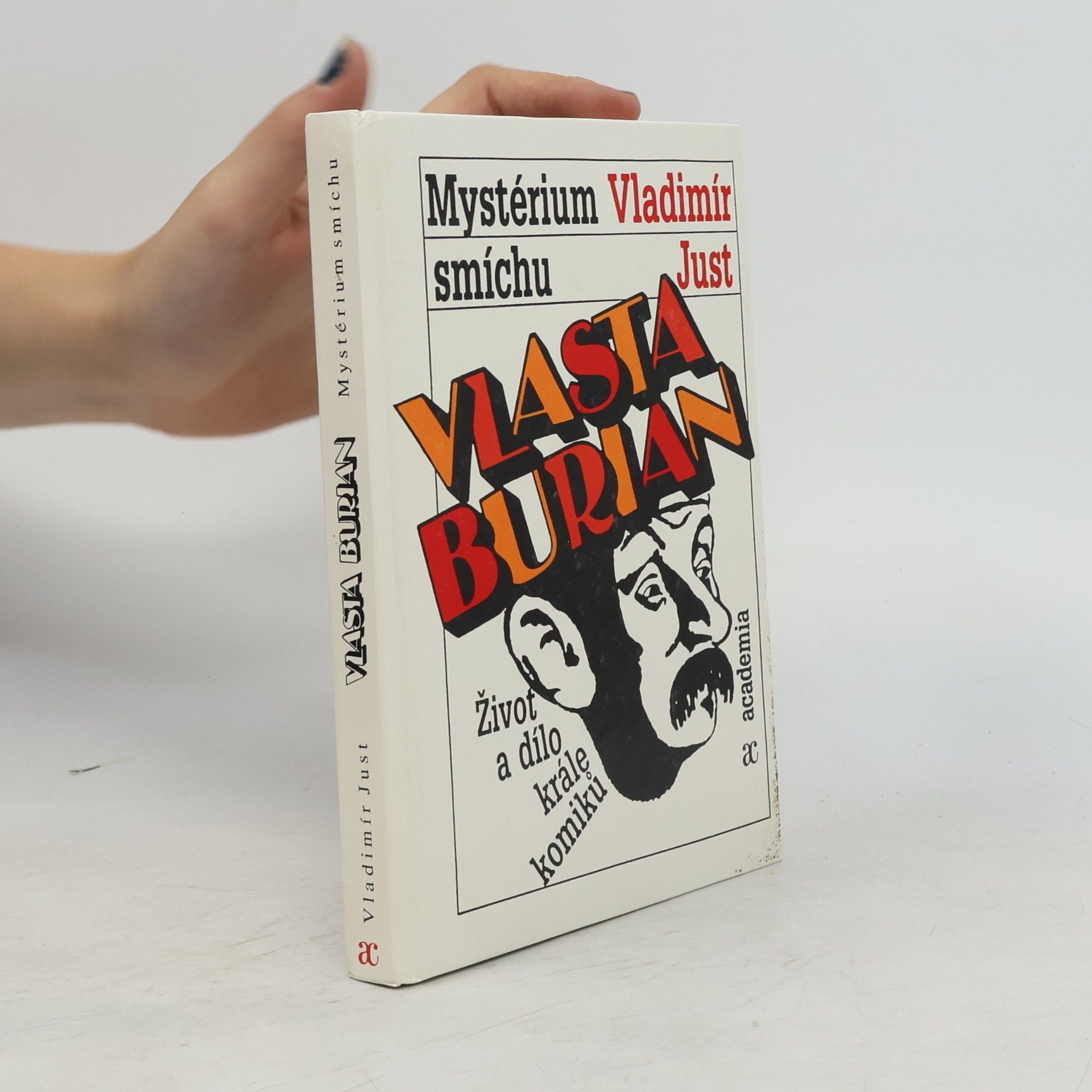 Vladimír Just Vlasta Burian : mystérium smíchu