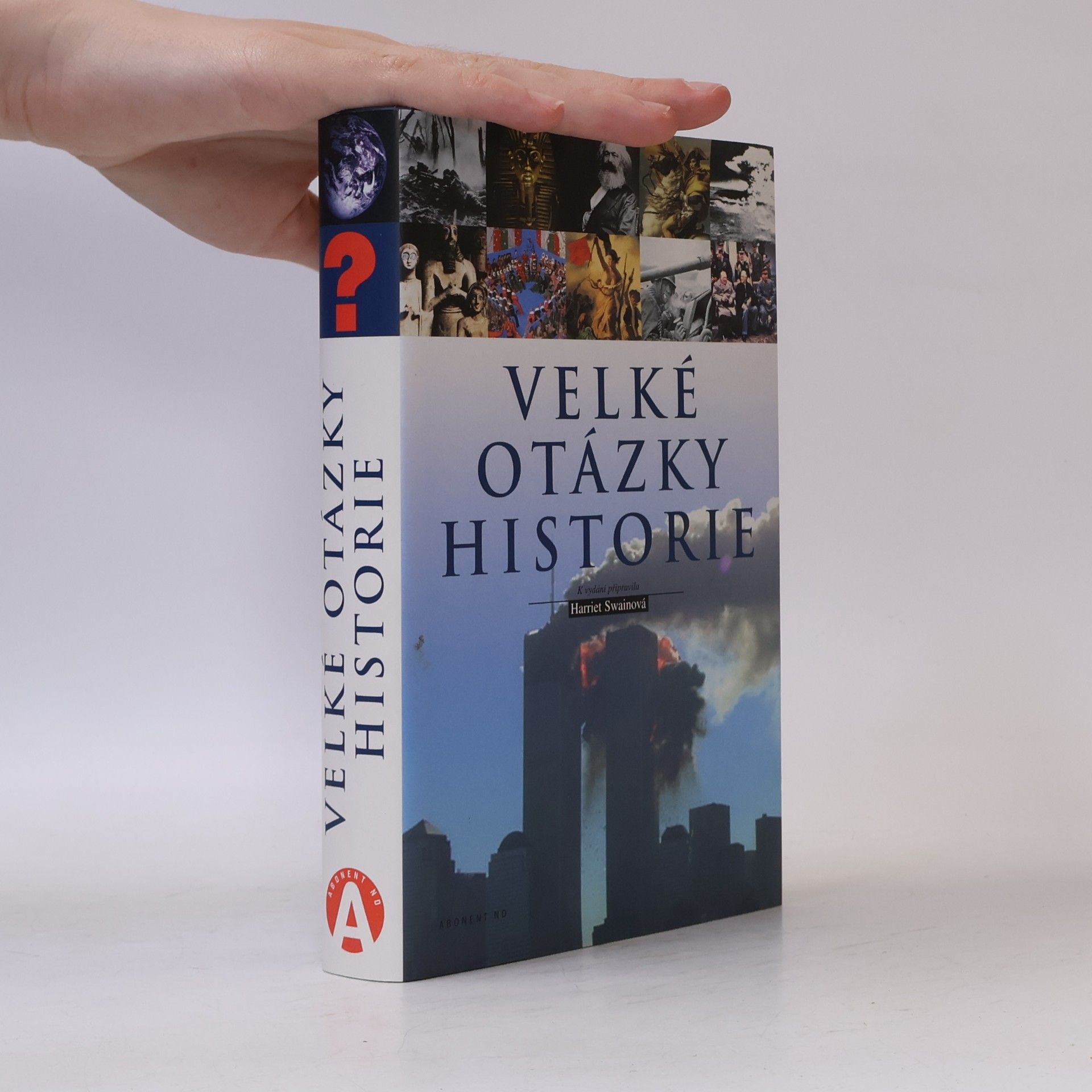 Harriet Swain Velké otázky historie