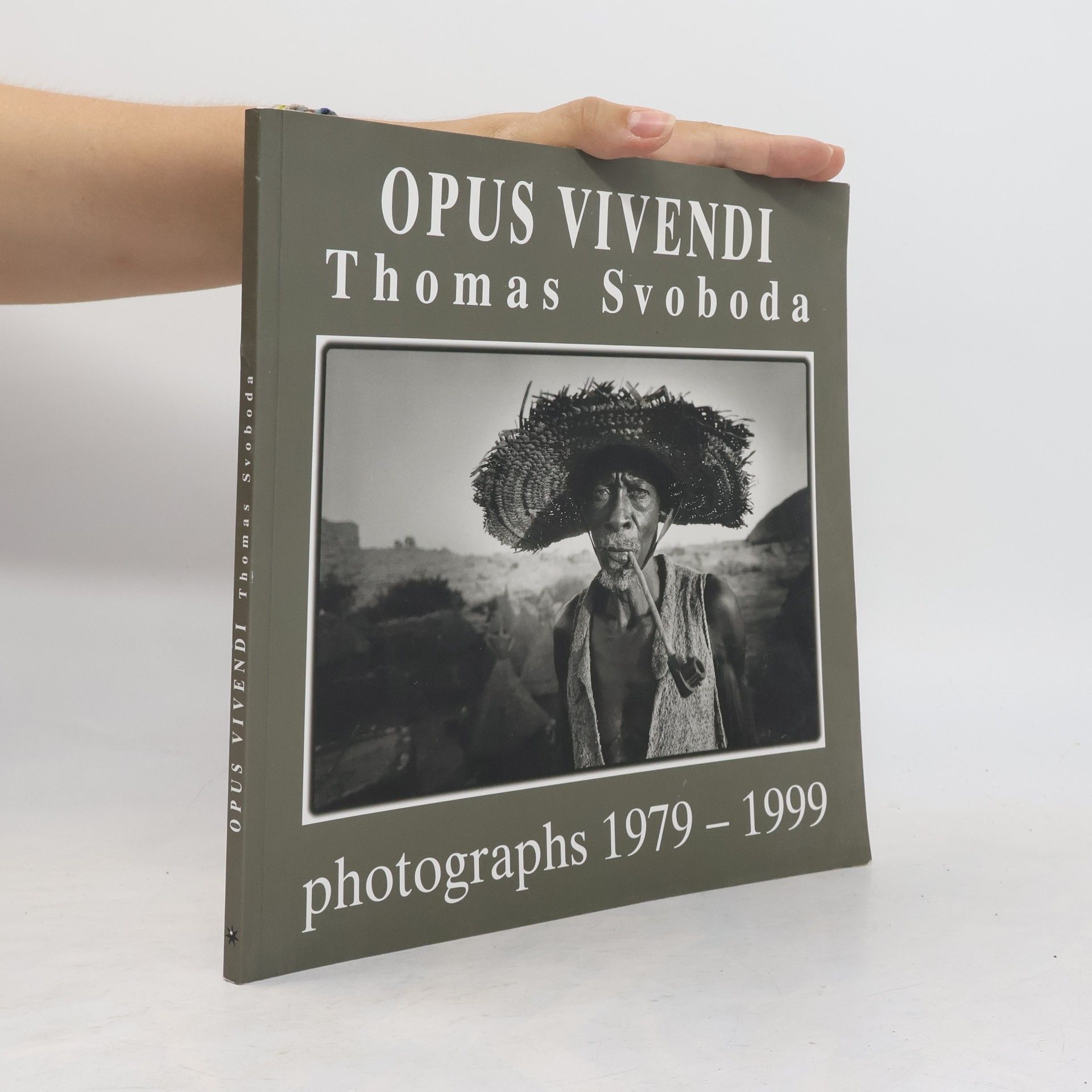 Thomas Svoboda Opus Vivendi. Photographs 1979-1999