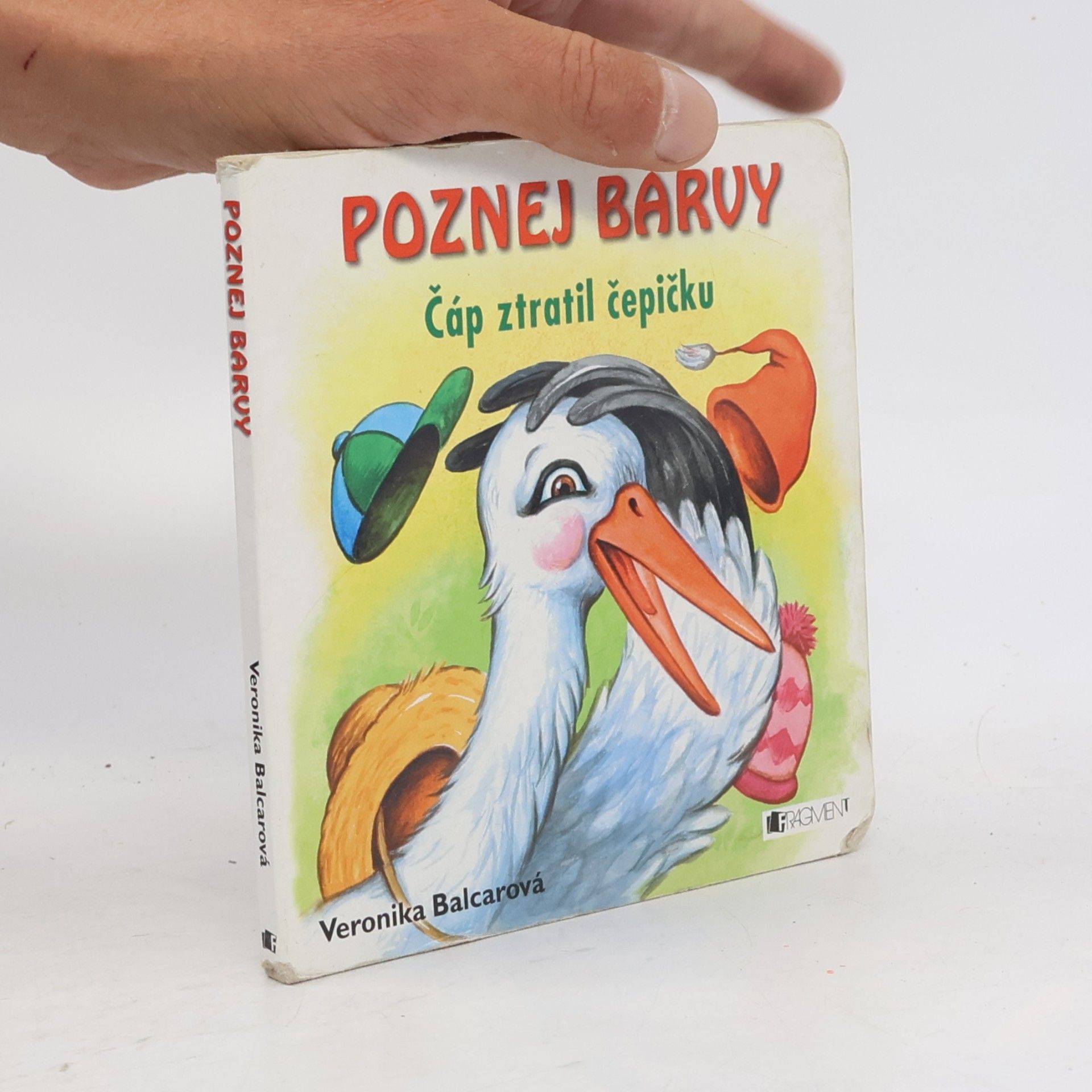 Veronika Balcarová Čáp ztratil čepičku