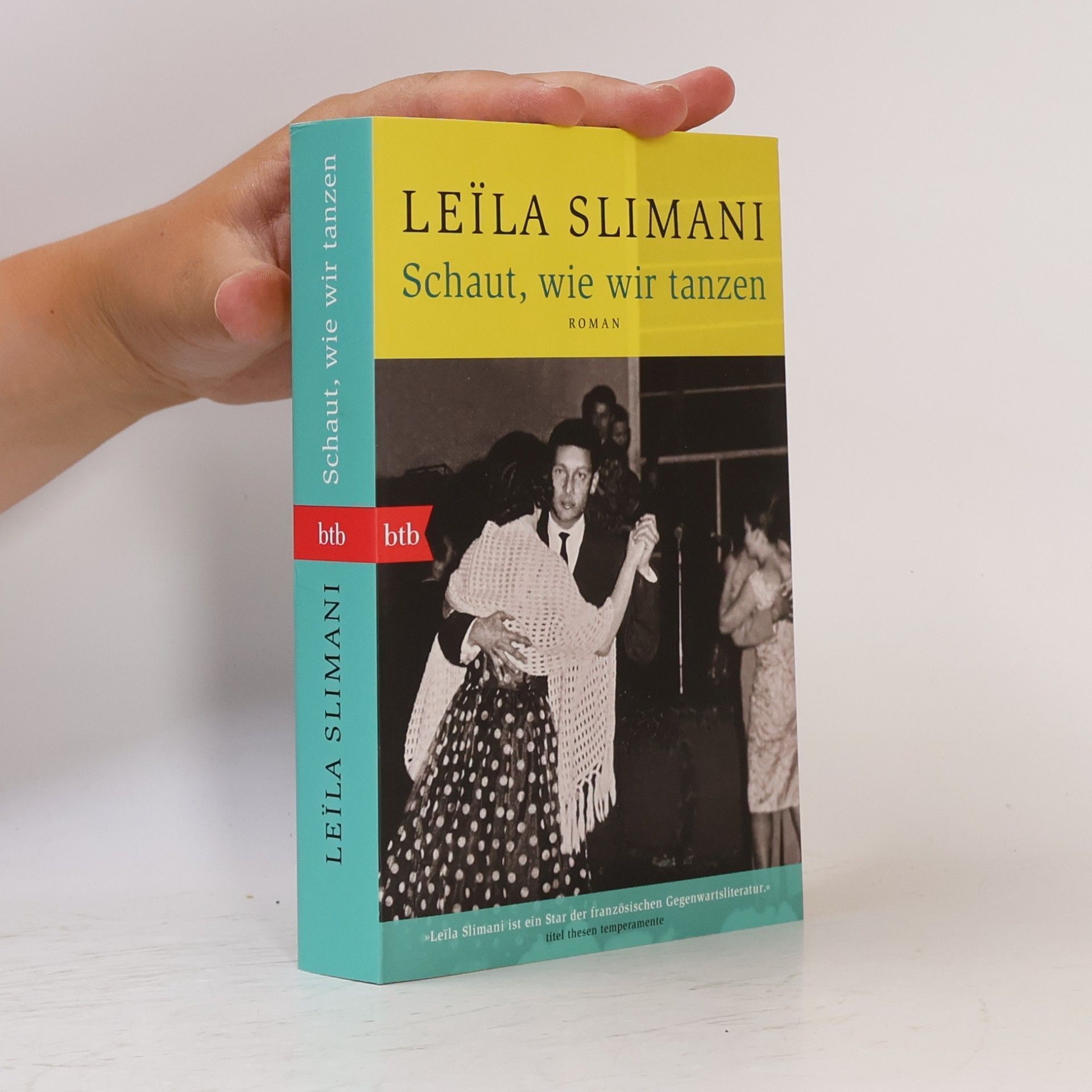 Leïla Slimani Schaut, wie wir tanzen
