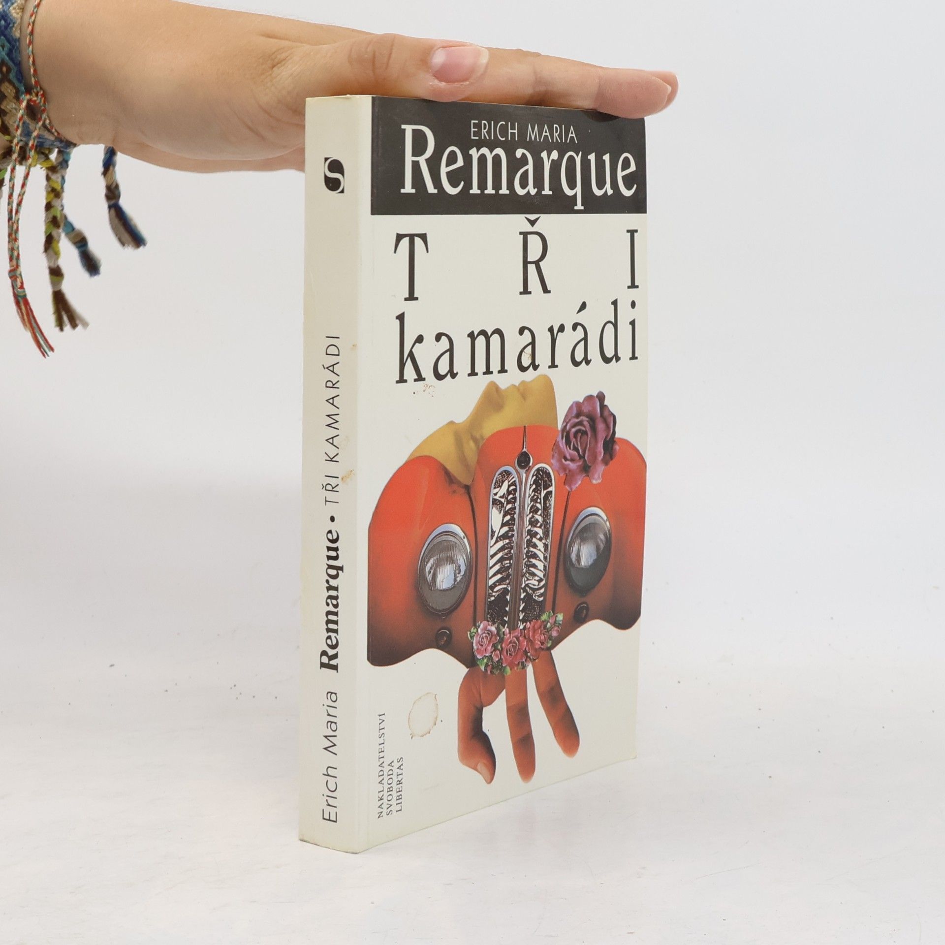 Erich Maria Remarque Tři kamarádi