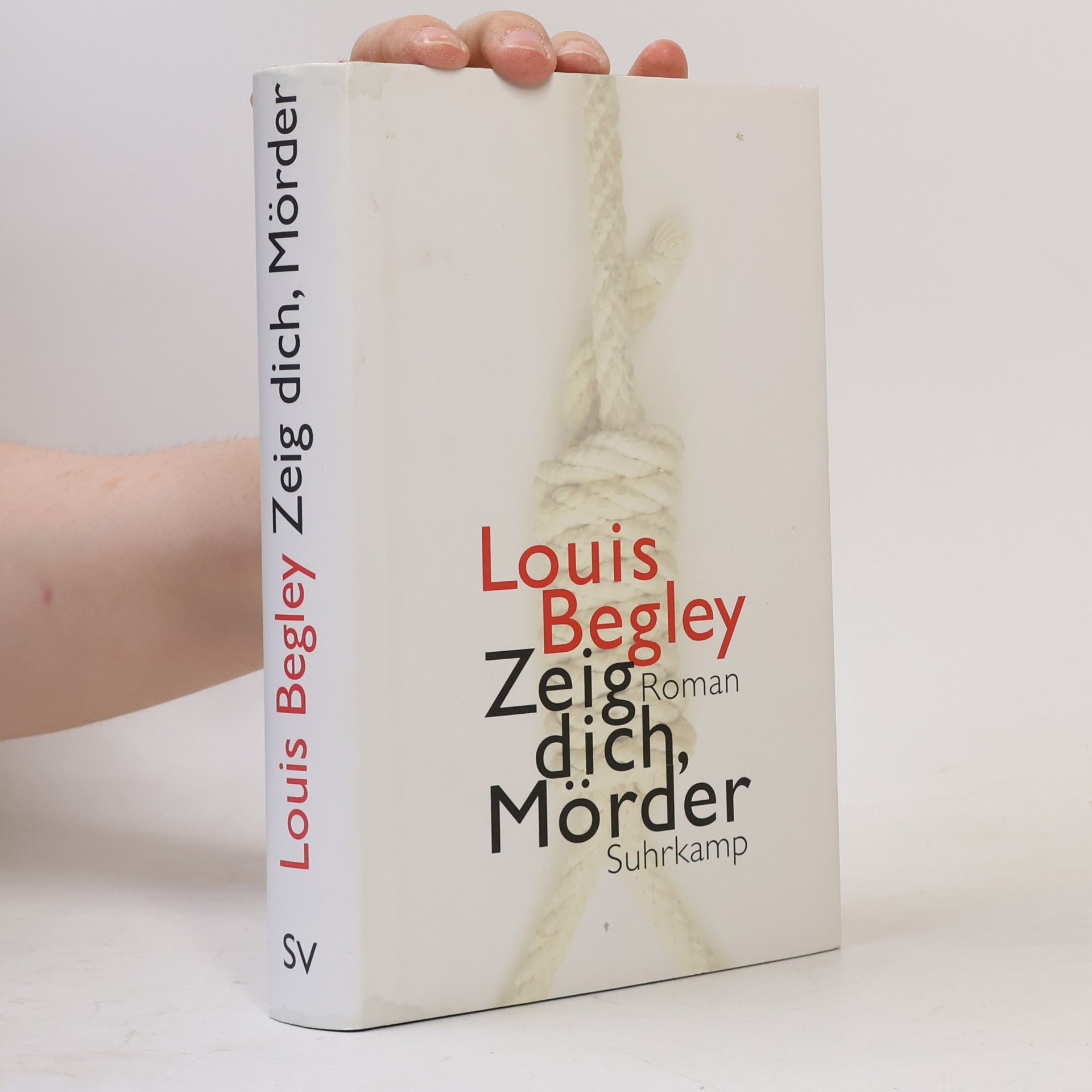 Louis Begley Zeig dich, Mörder
