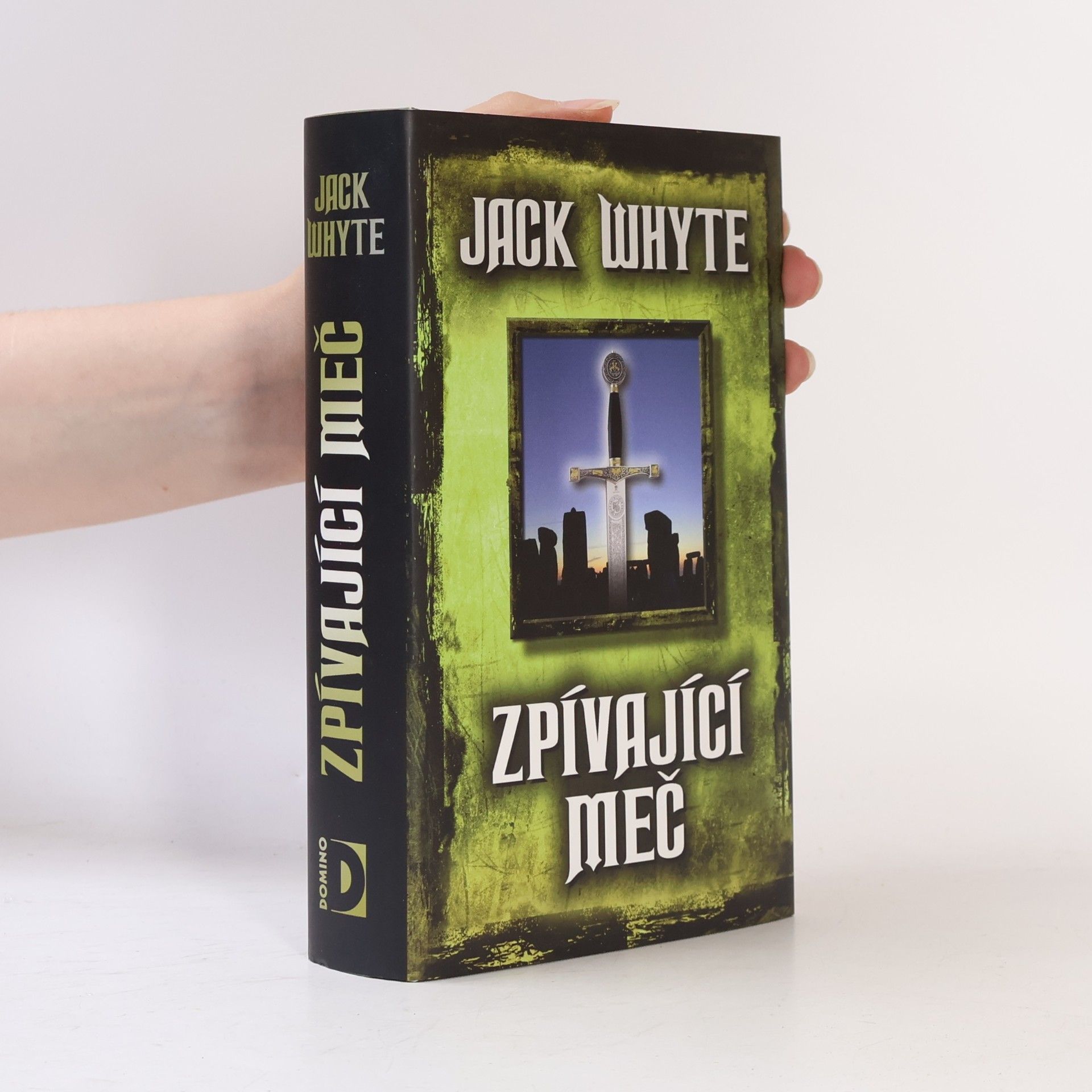 Jack Whyte Zpívající meč