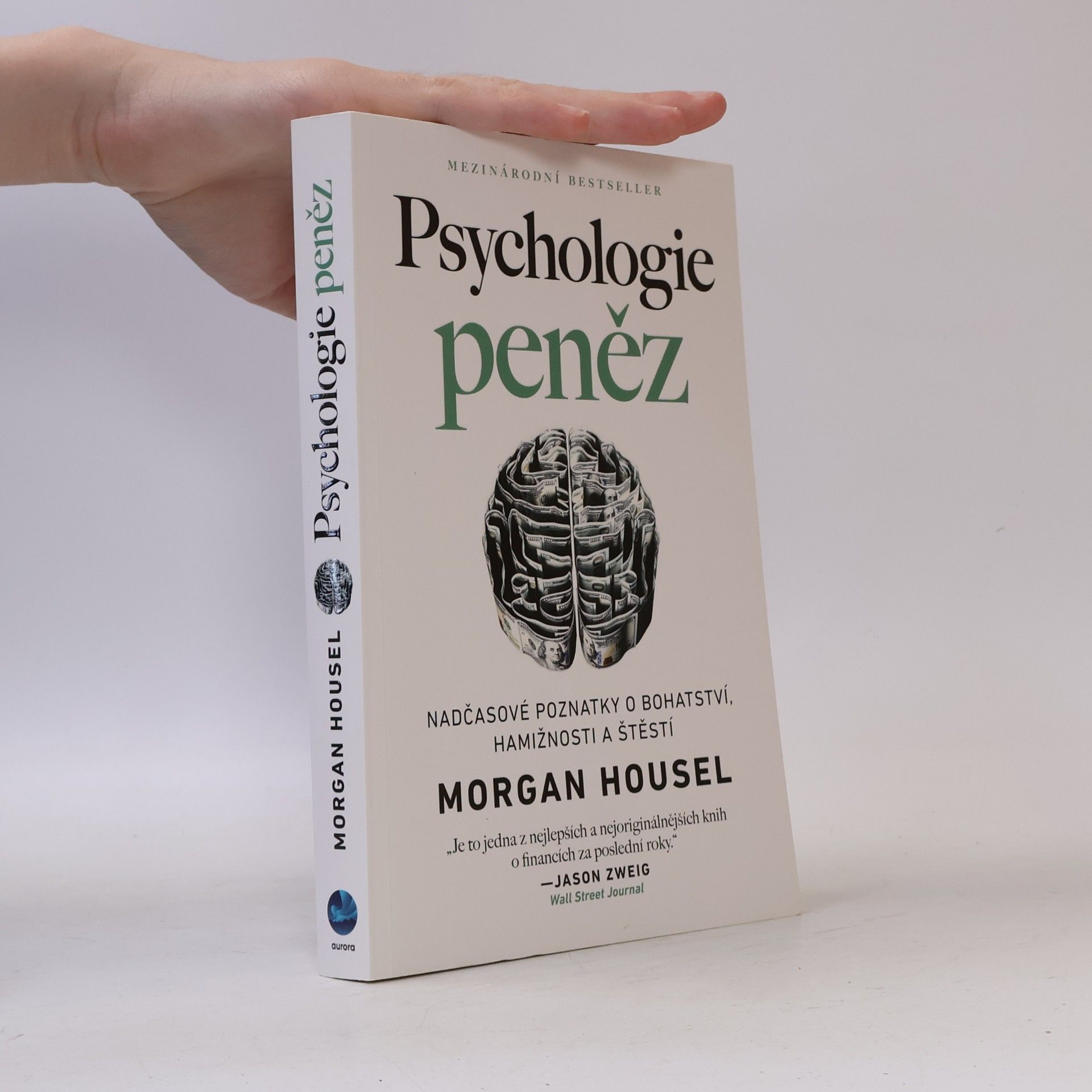 Morgan Housel Psychologie peněz. Nadčasové poznatky o bohatství, hamižnosti a štěstí
