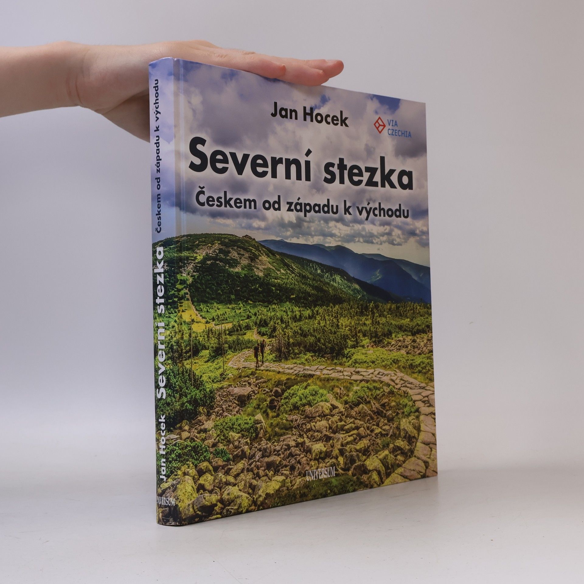Jan Hocek Severní stezka : Českem od západu k východu
