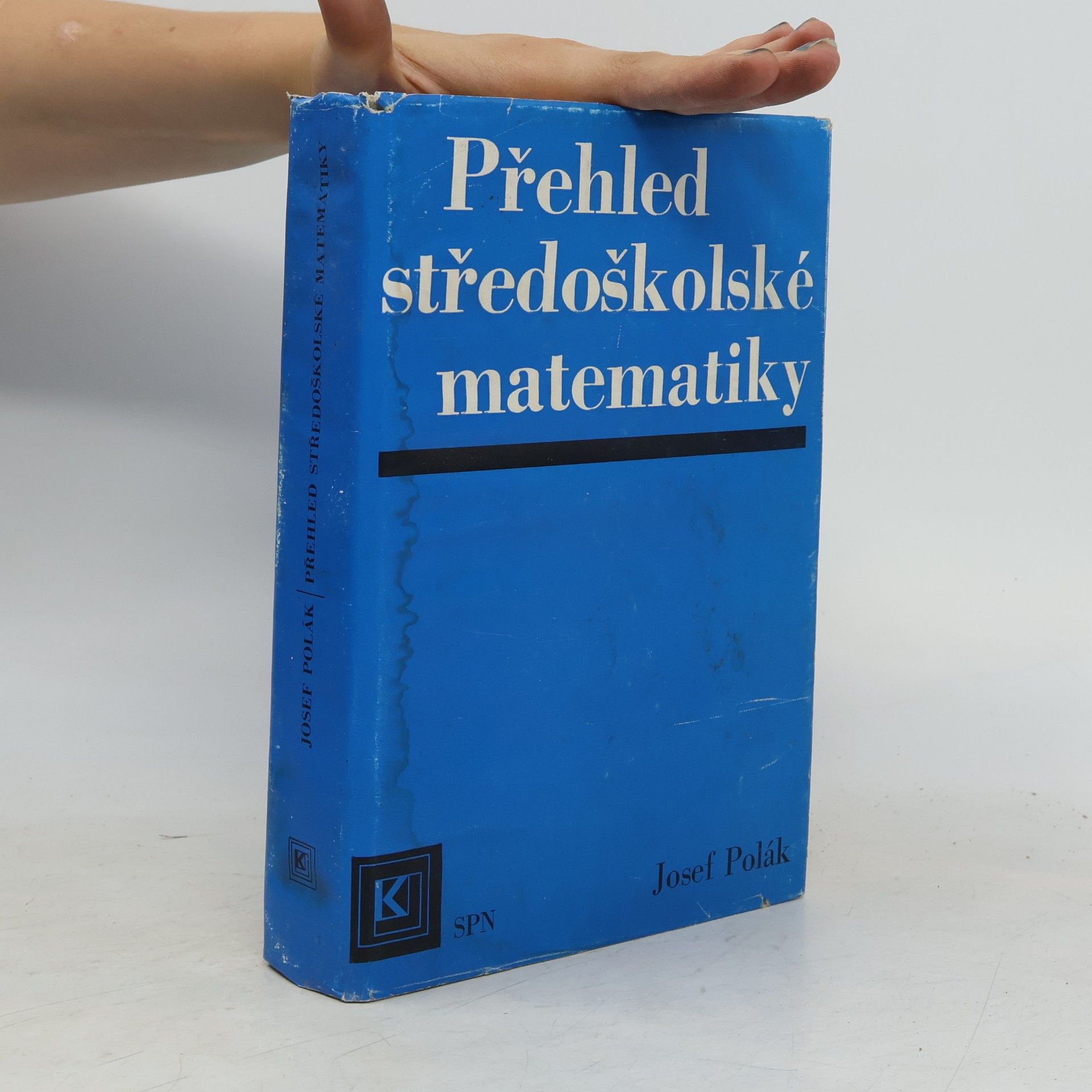 Josef Polák Přehled středoškolské matematiky