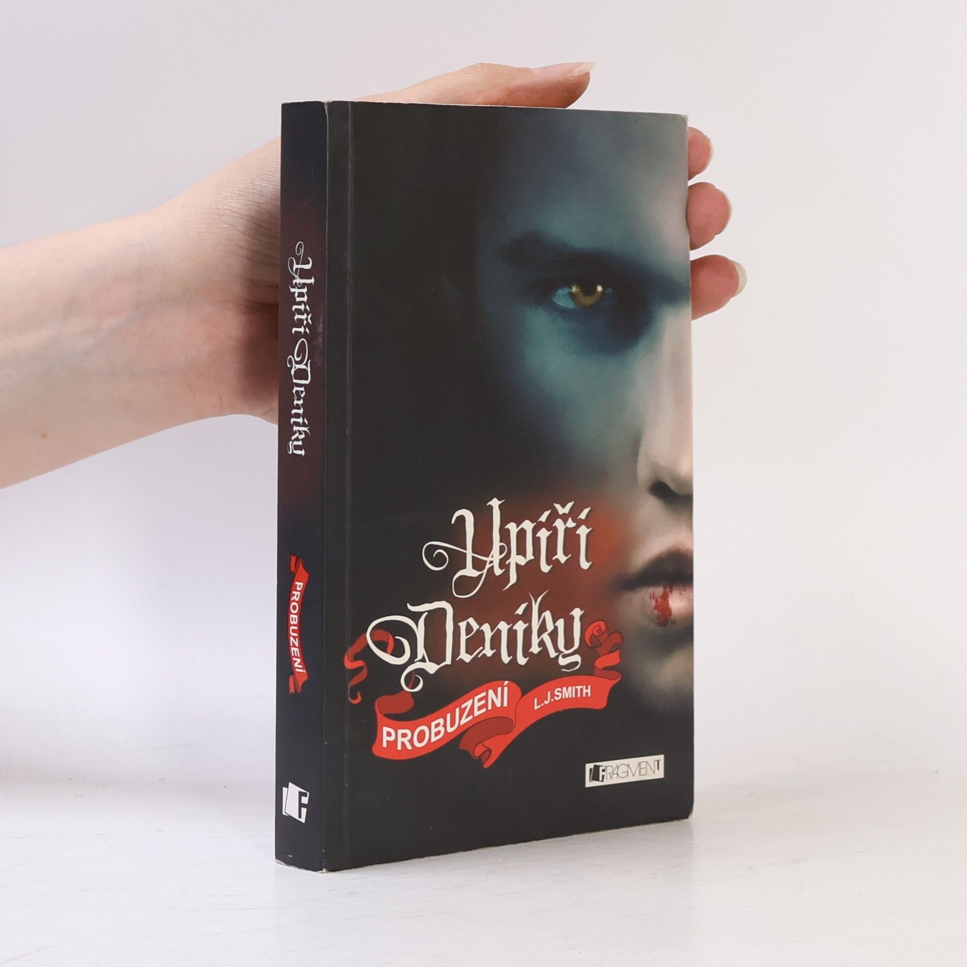L. J. Smithová  Upíří deníky. Probuzení