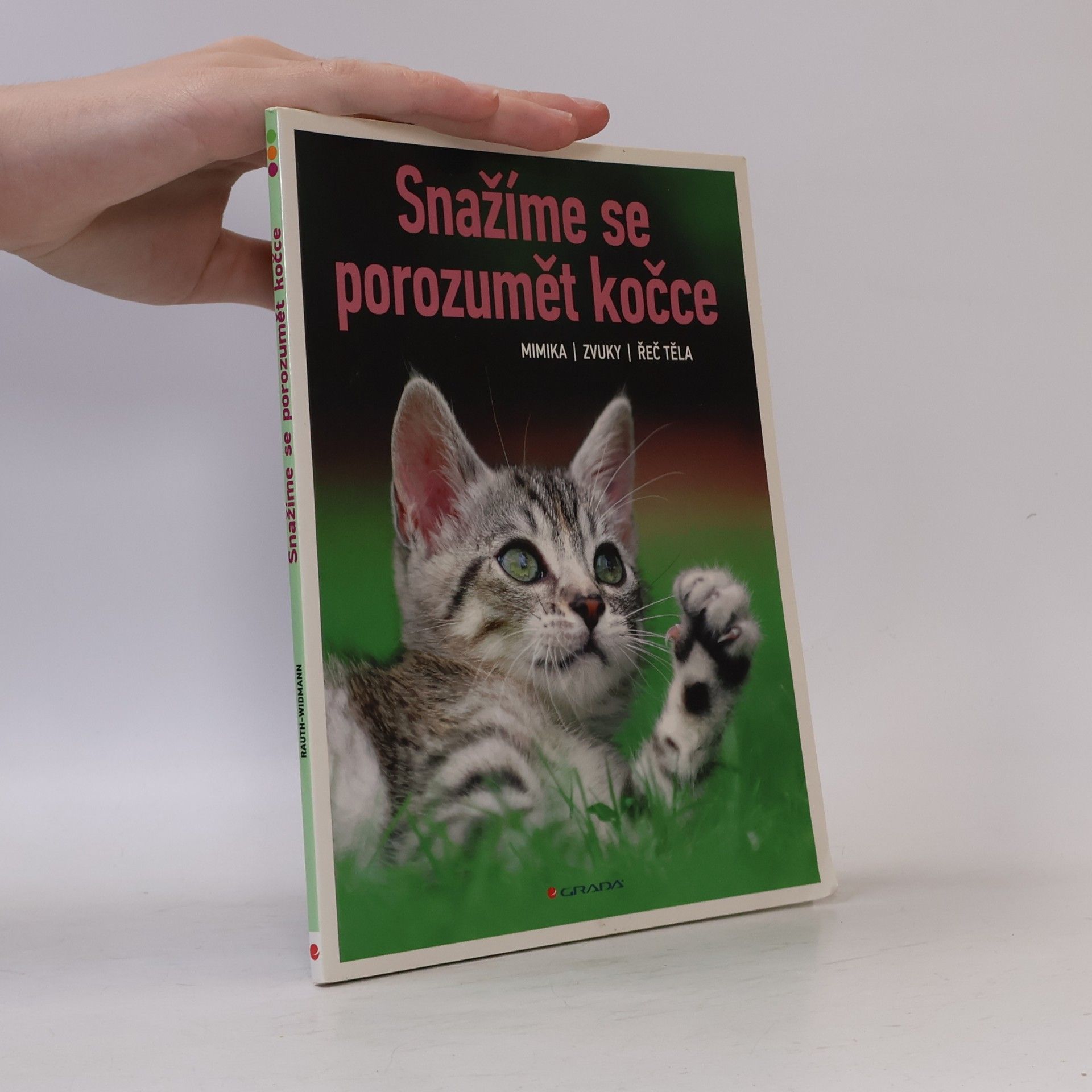 Lea Smrčková Snažíme se porozumět kočce. Mimika, zvuky, řeč těla