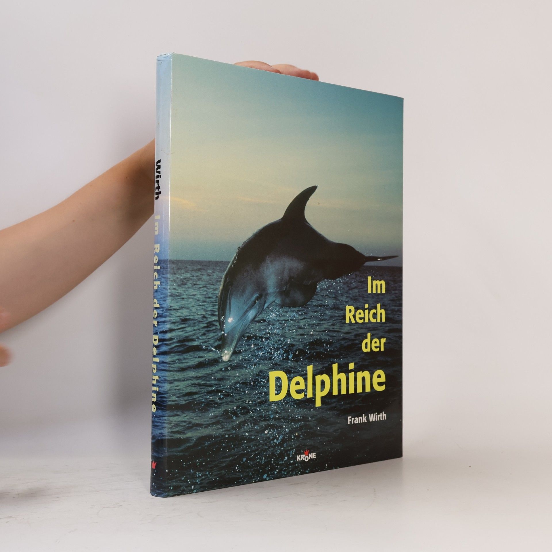 Frank Wirth Im Reich der Delphine