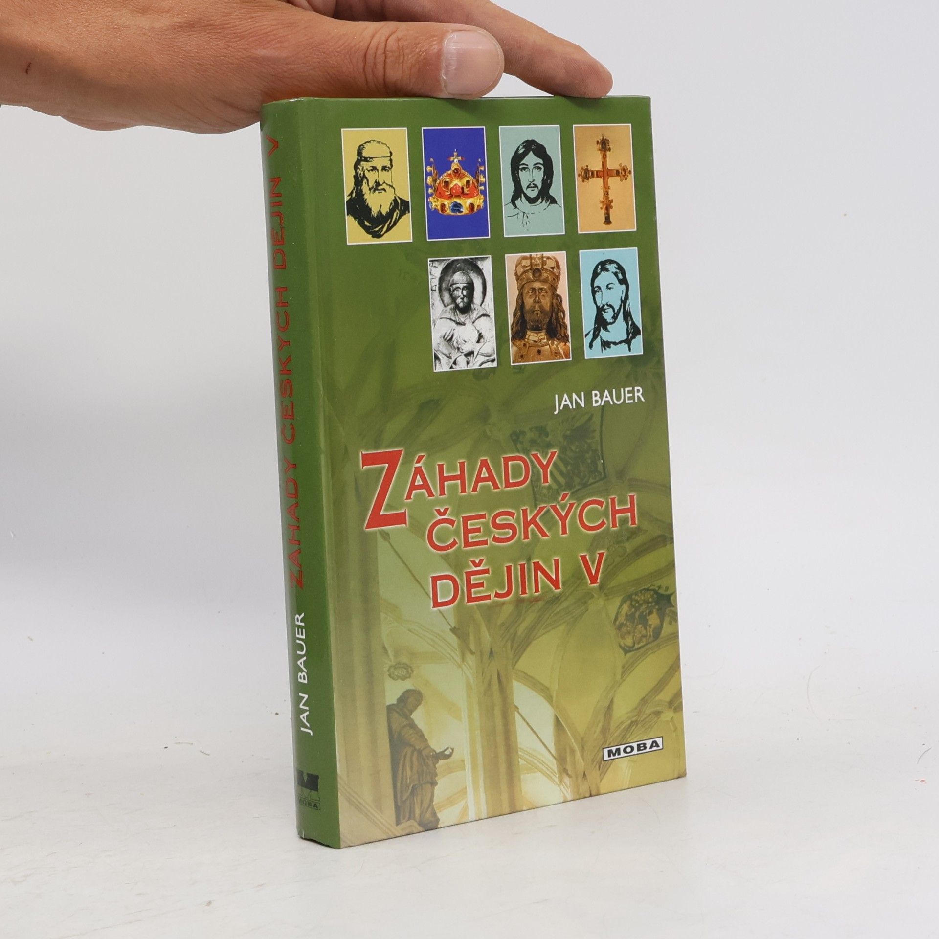 Jan Bauer Záhady českých dějin V