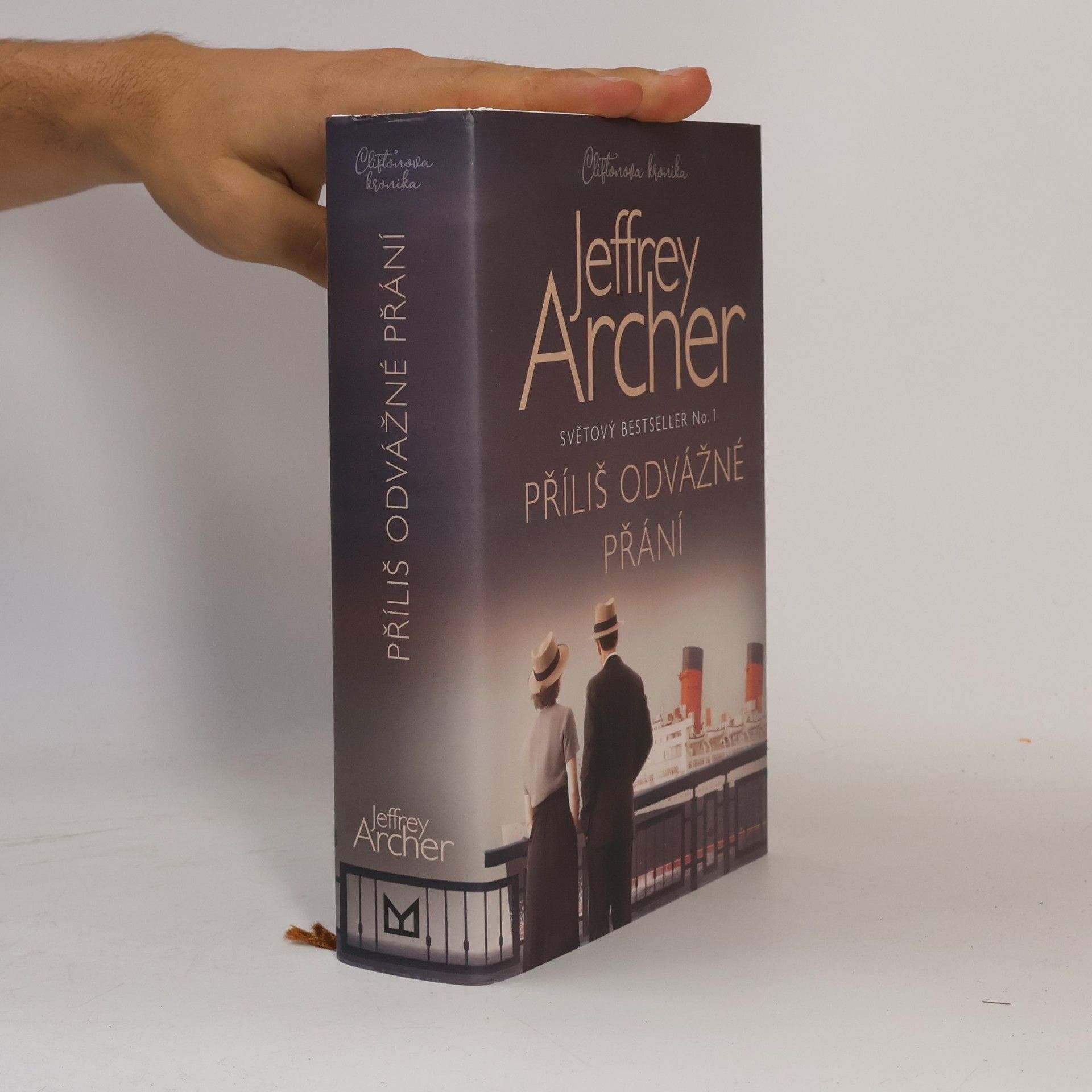 Jeffrey Archer Příliš odvážné přání