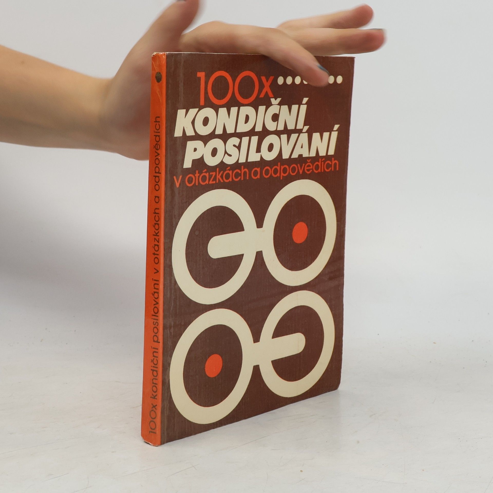 100x kondiční posilování v otázkách a odpovědích
