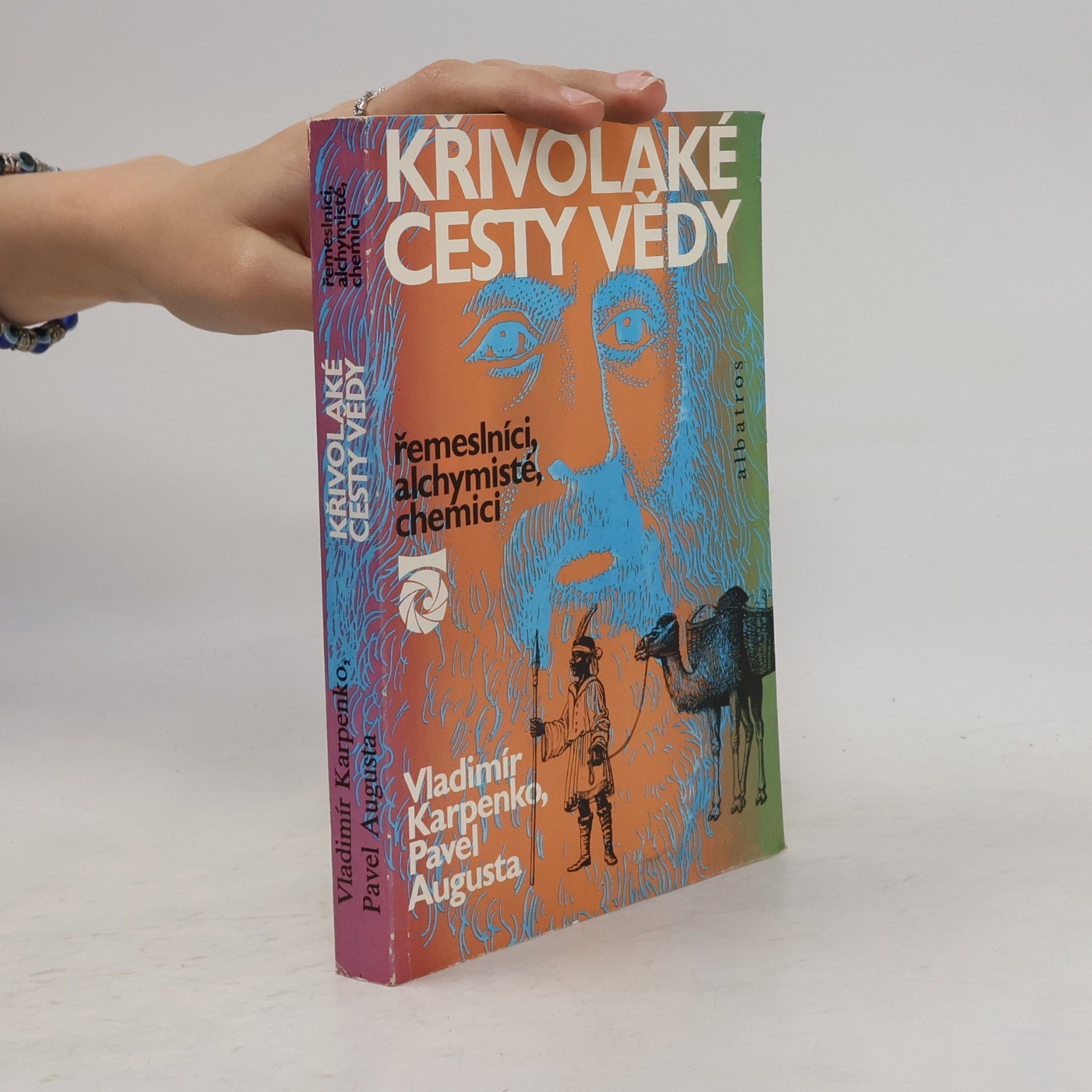 Vladimír Karpenko Křivolaké cesty vědy. Řemeslníci, alchymisté, chemici