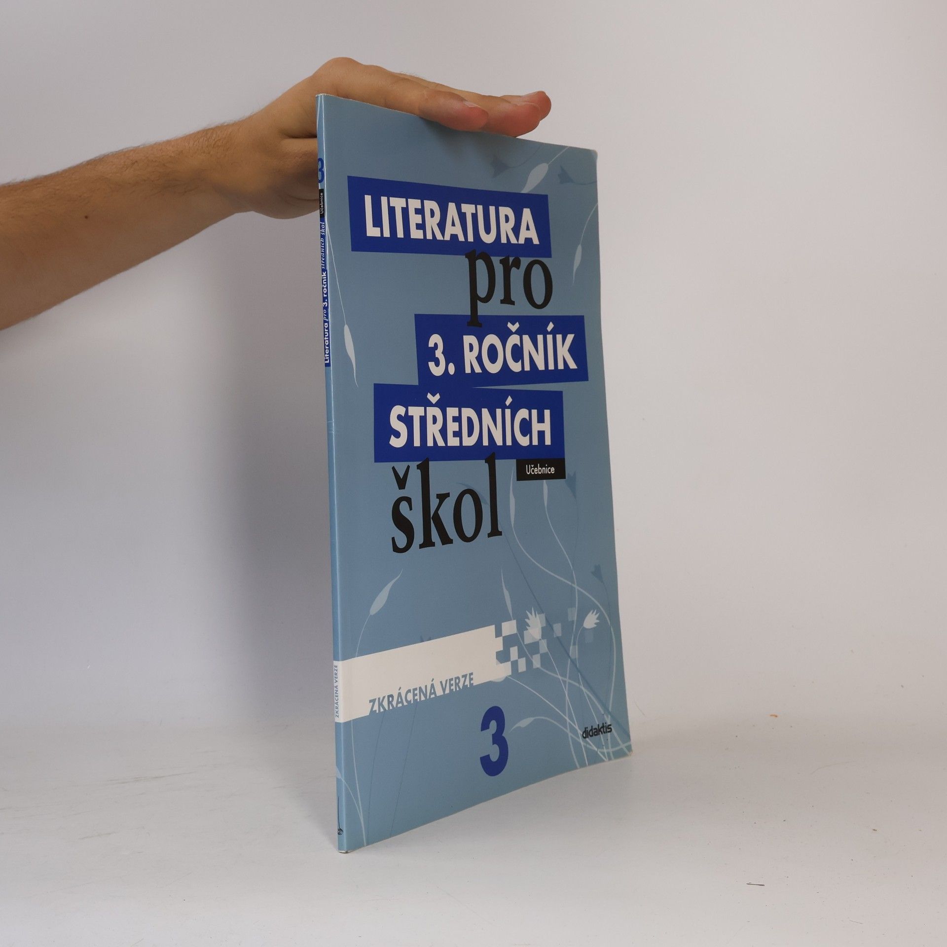 Various authors Literatura pro 3. ročník středních škol. Učebnice. Zkrácená verze