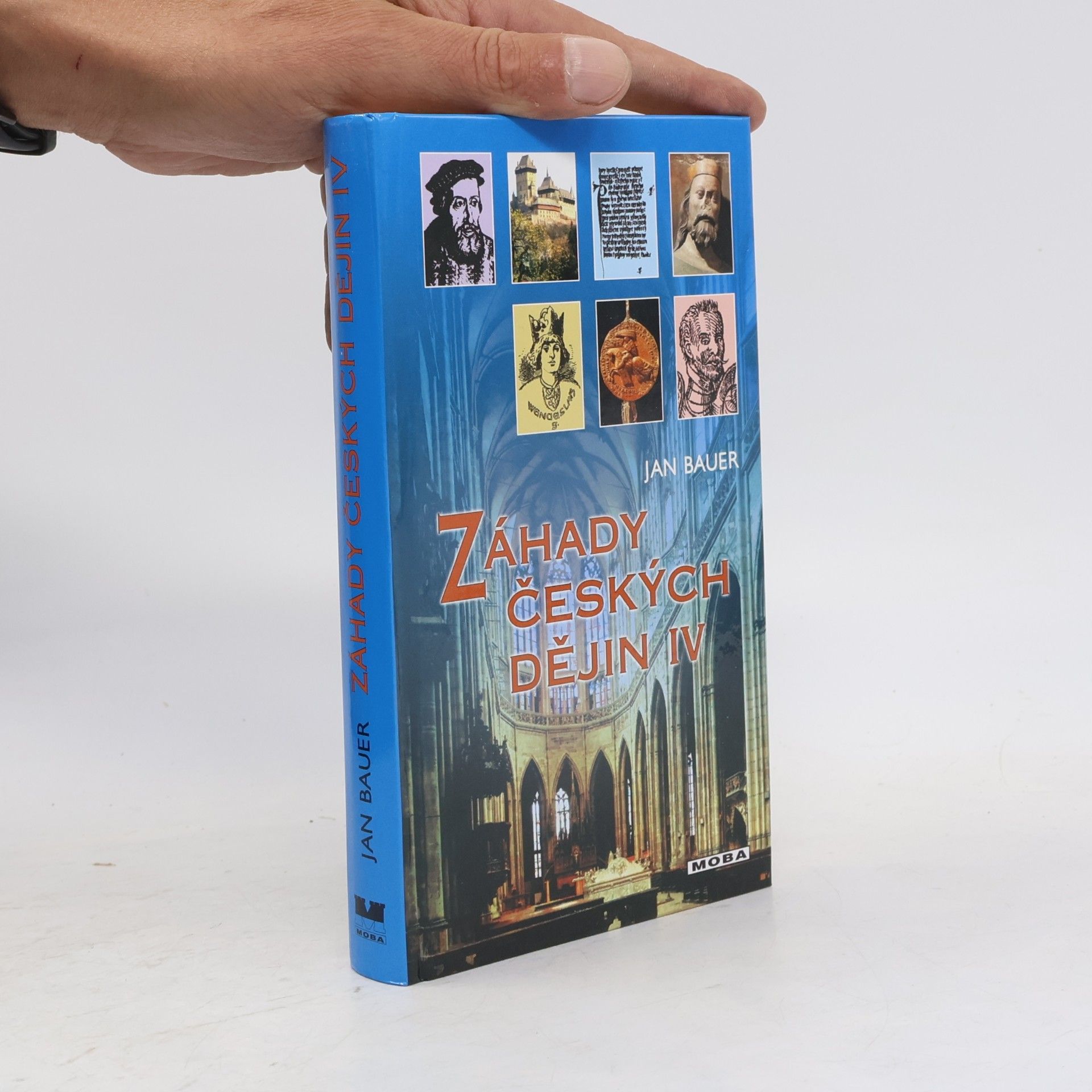 Jan Bauer Záhady českých dějin IV
