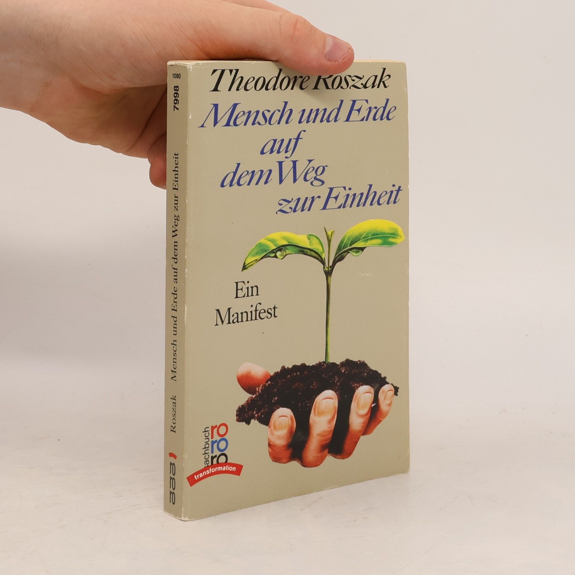 Theodore Roszak Mensch und Erde auf dem Weg zur Einheit