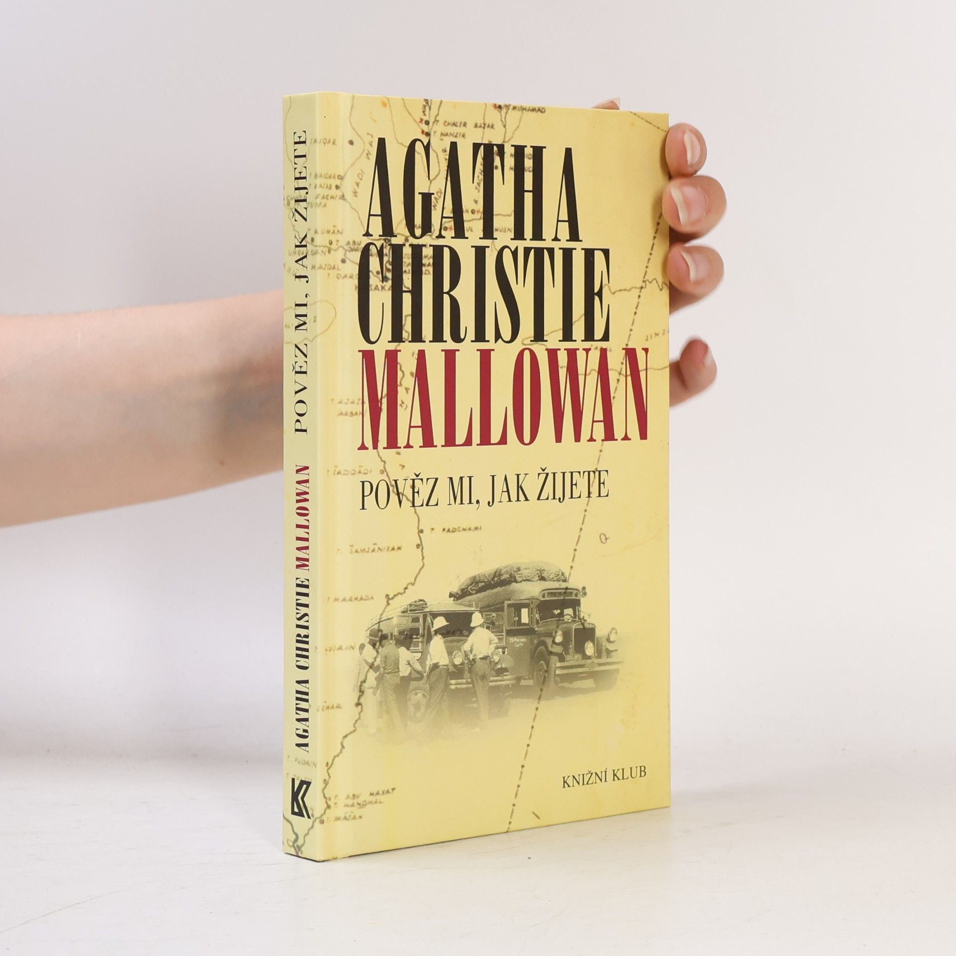Agatha Christie Pověz mi, jak žijete