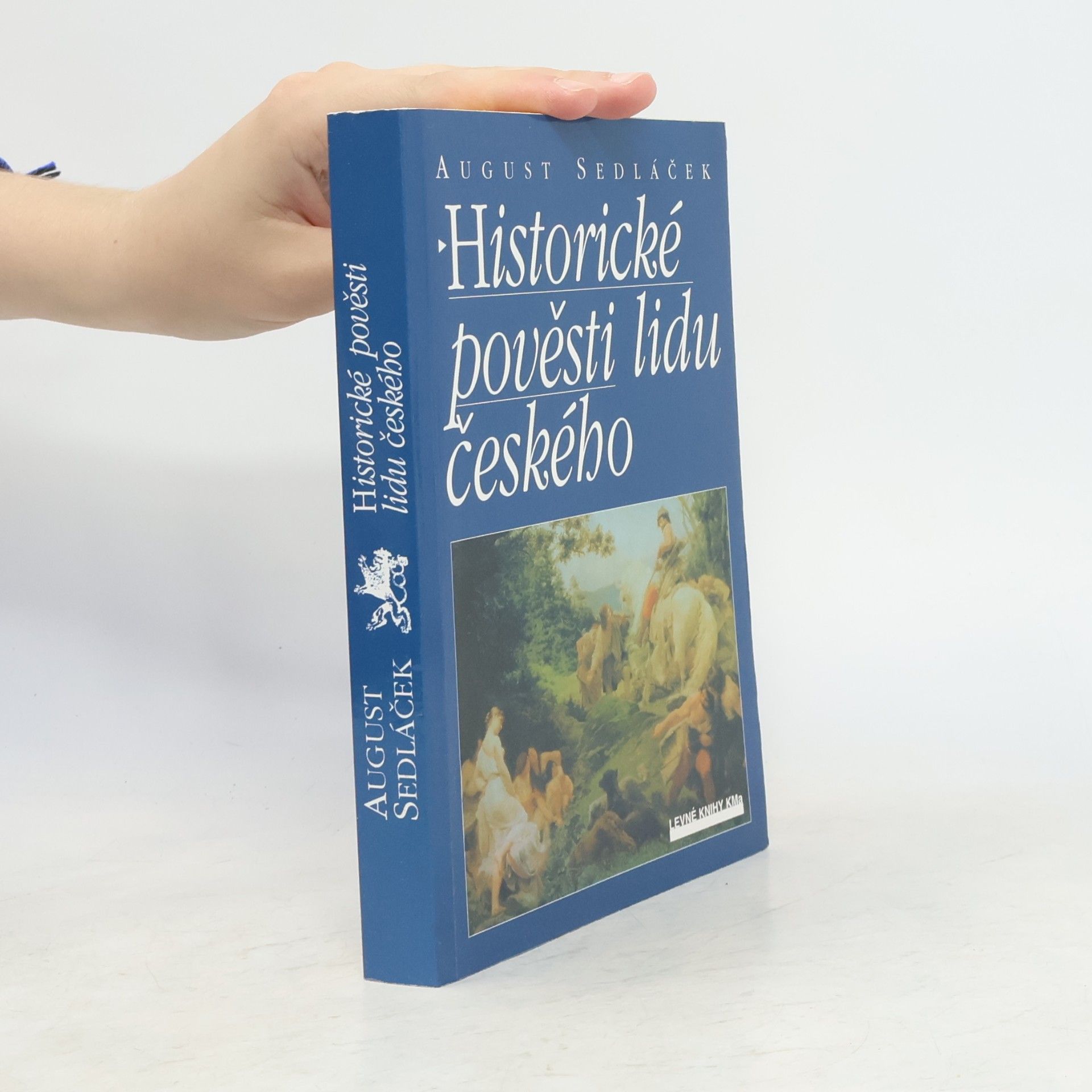 August Sedláček Historické pověsti lidu českého