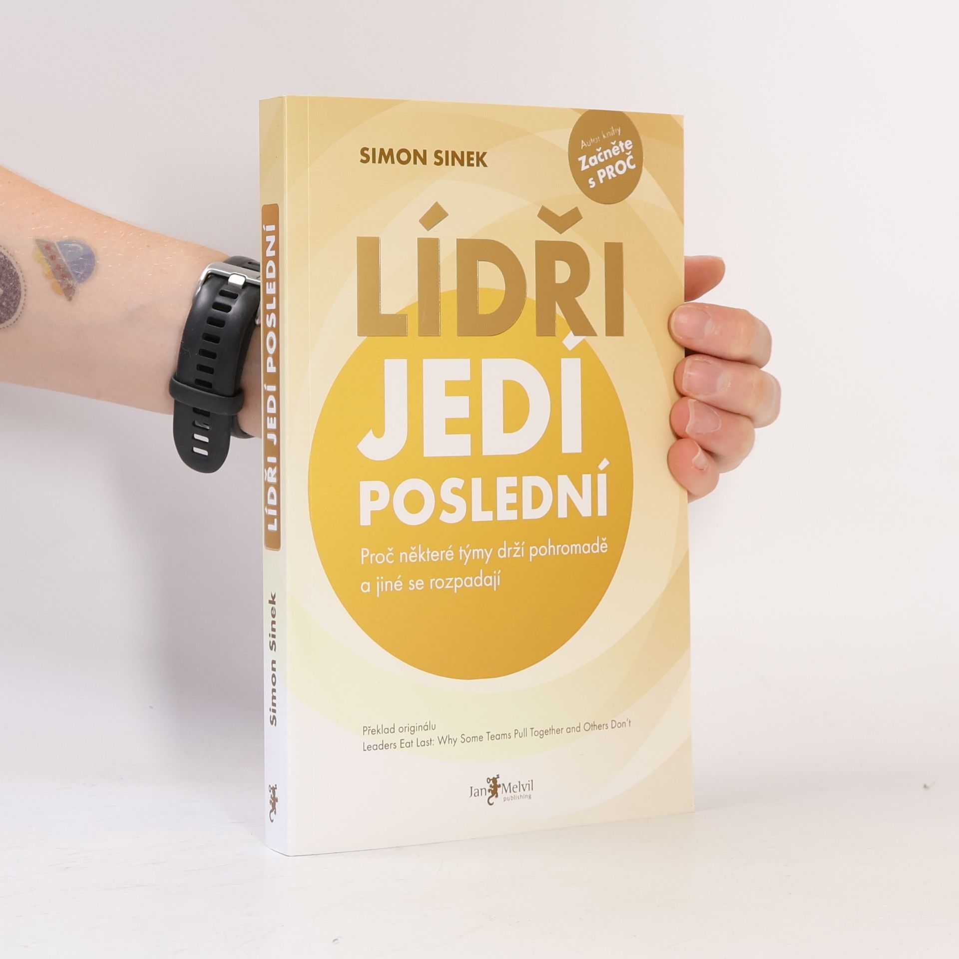 Simon Sinek Lídři jedí poslední