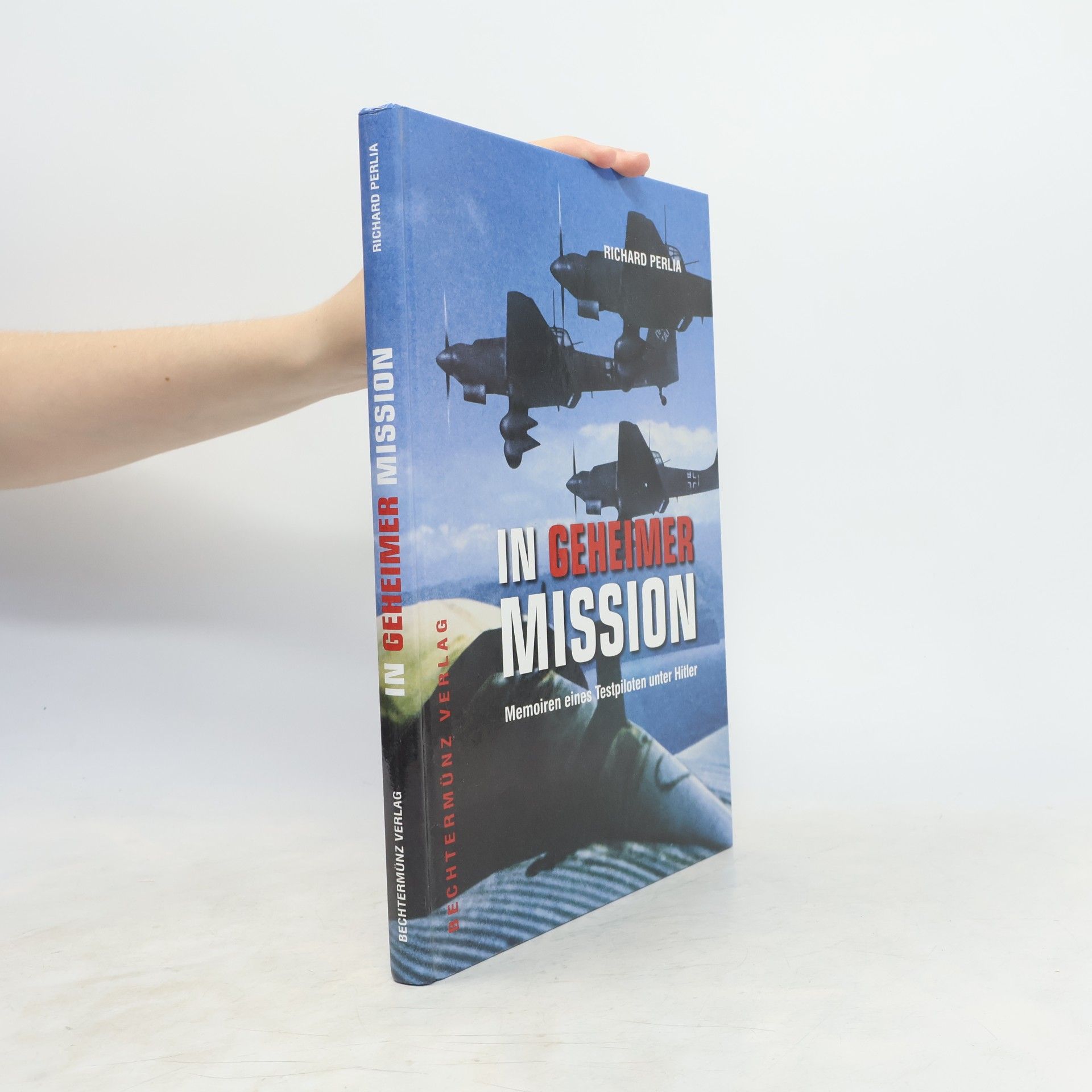 Richard Perlia In geheimer Mission