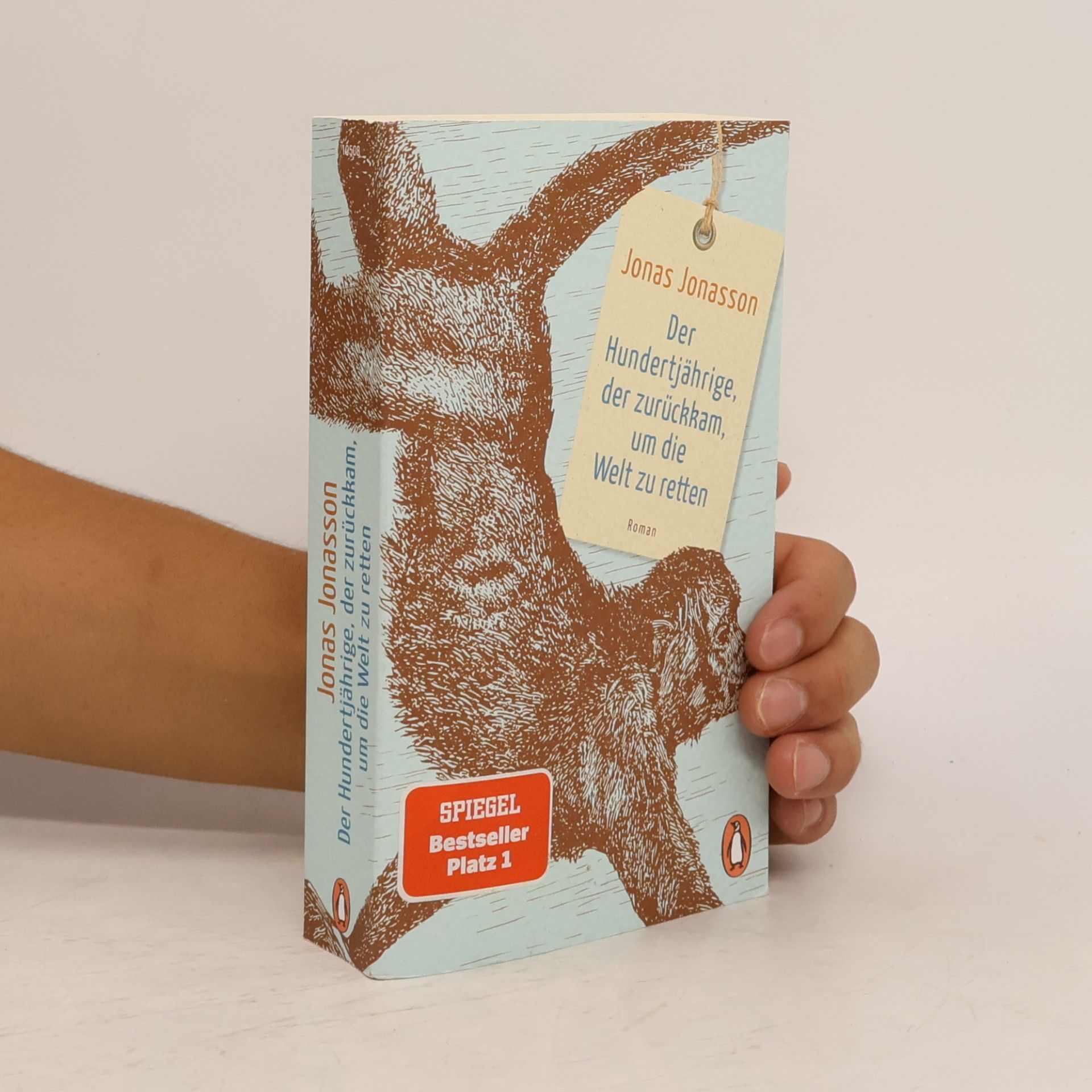 Jonas Jonasson Der Hundertjährige, der zurückkam, um die Welt zu retten