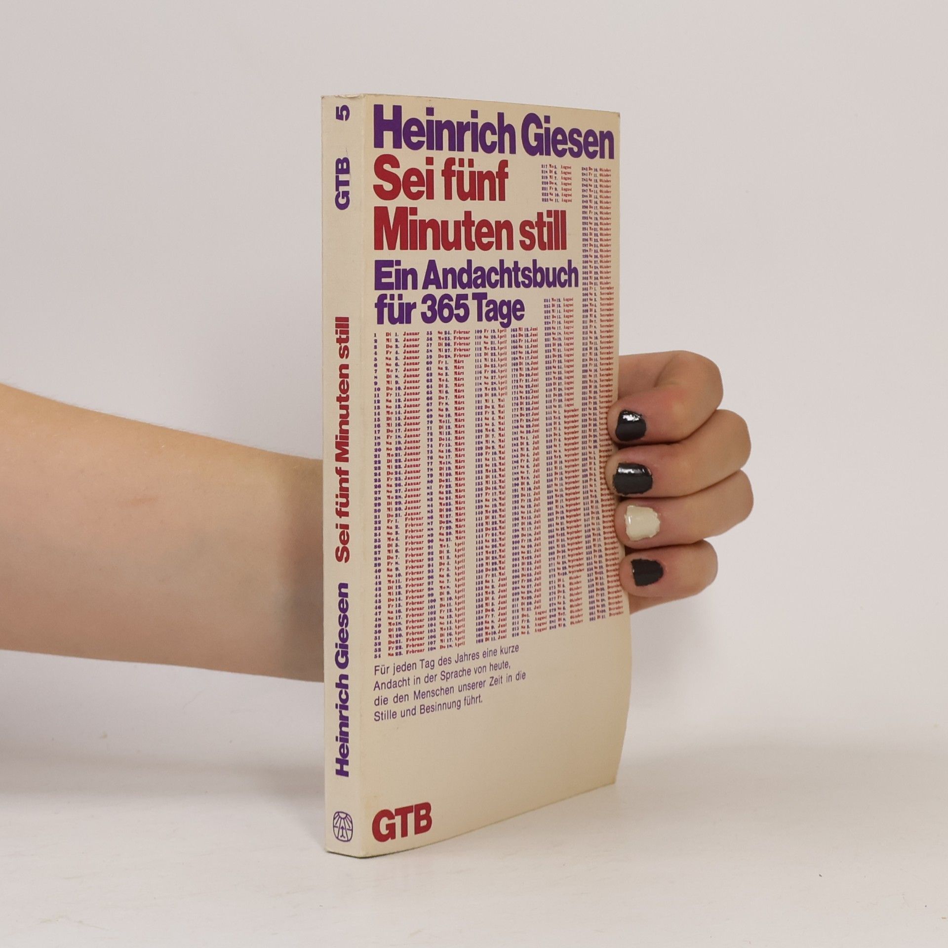 Sei fünf Minuten still. Ein Andachtsbuch für 365 Tage