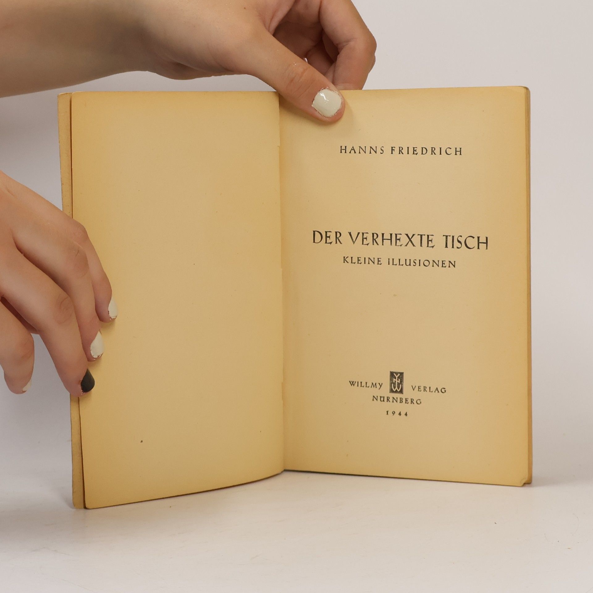 Hanns Friedrich Der verhexte Tisch